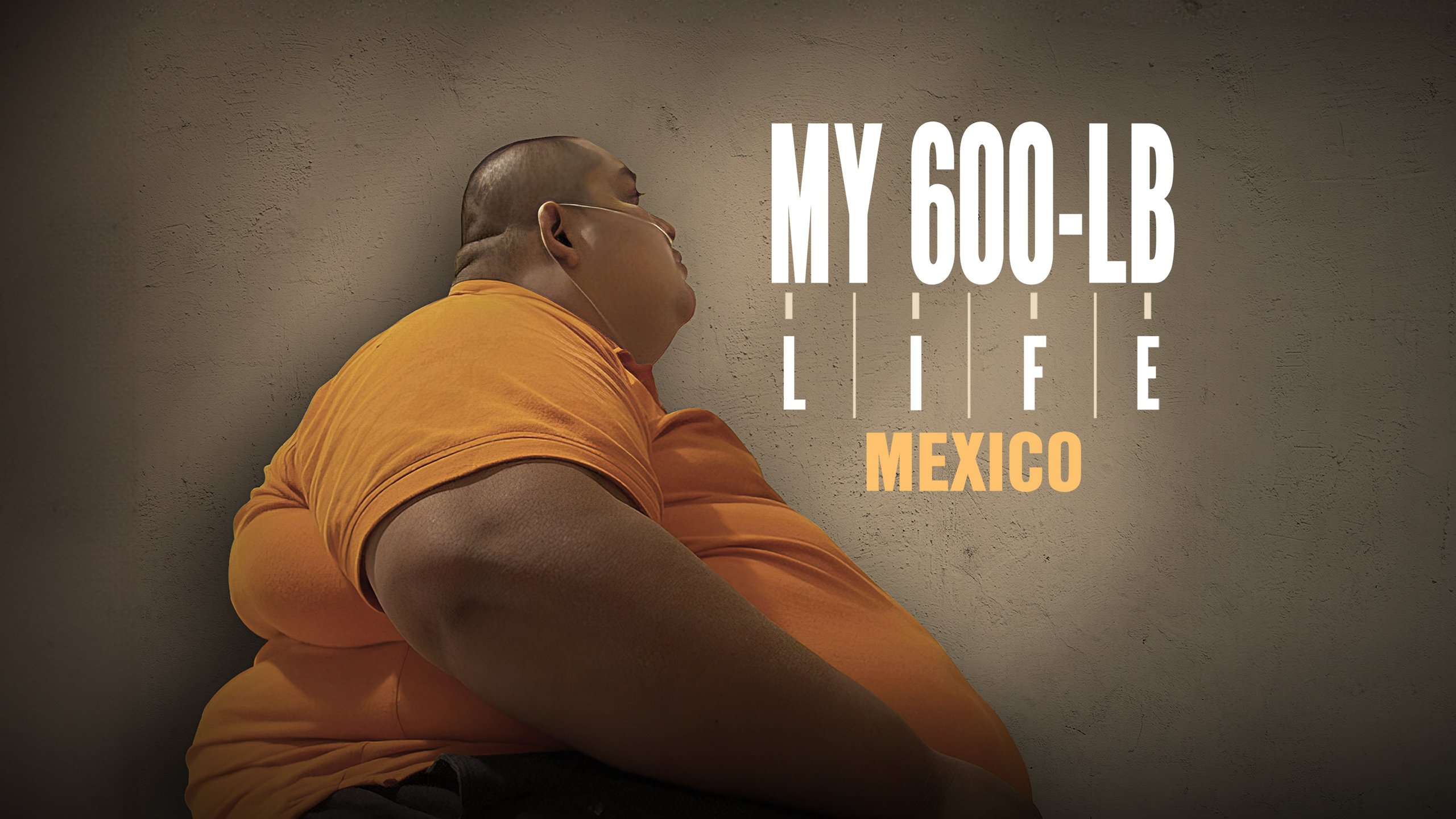 My 600-Lb Life Mexico