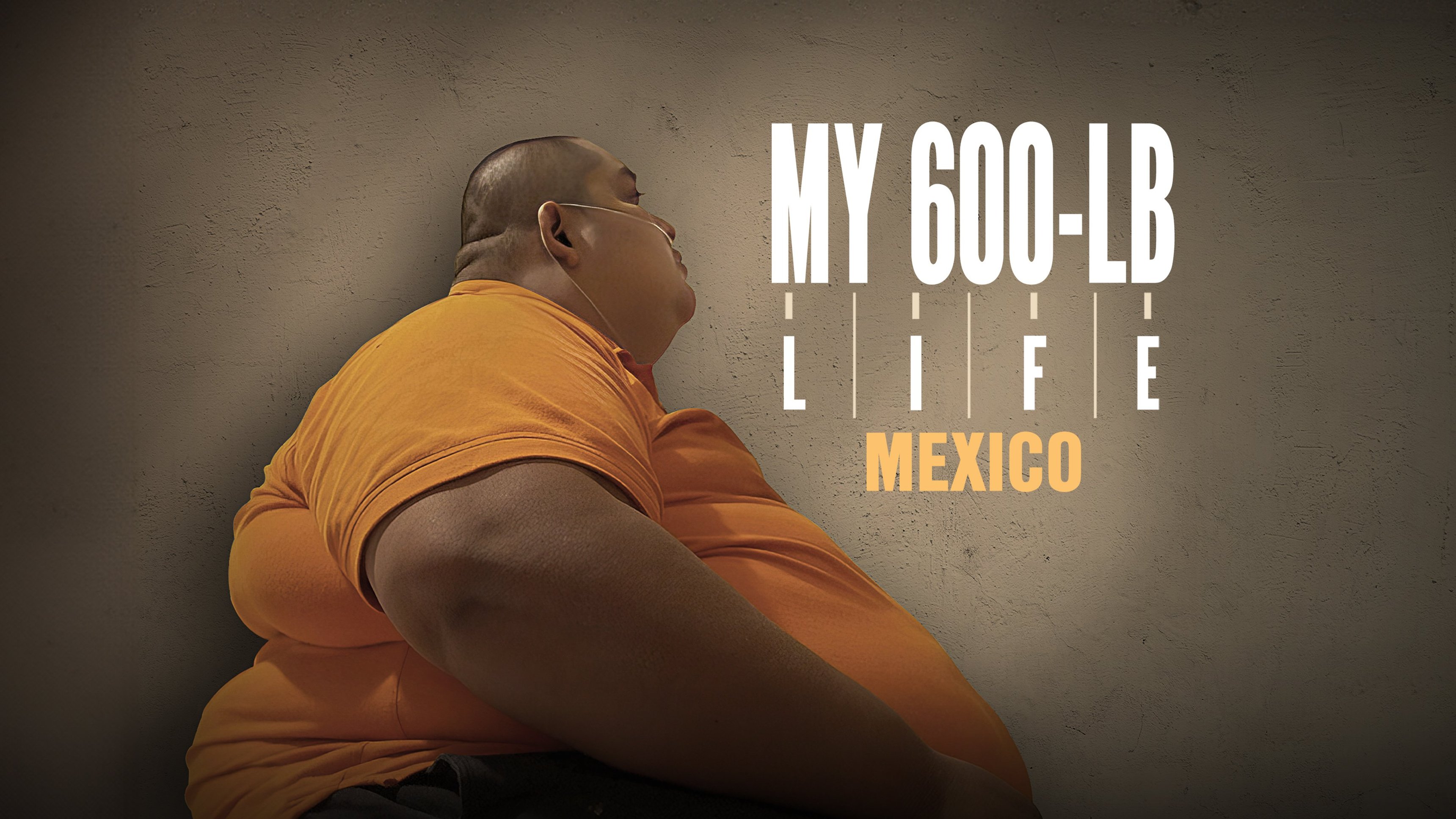 My 600-Lb Life Mexico