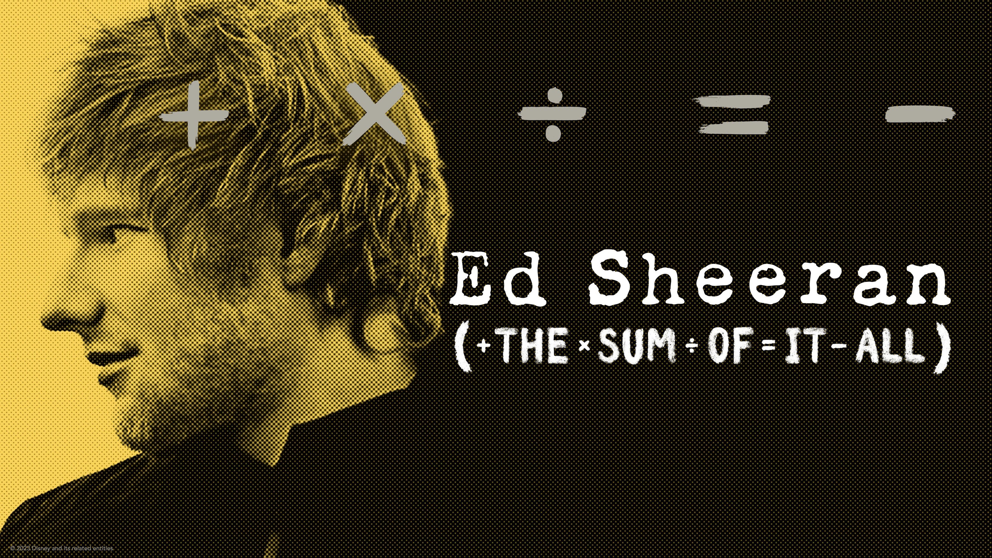 Ed Sheeran: The Sum of It All