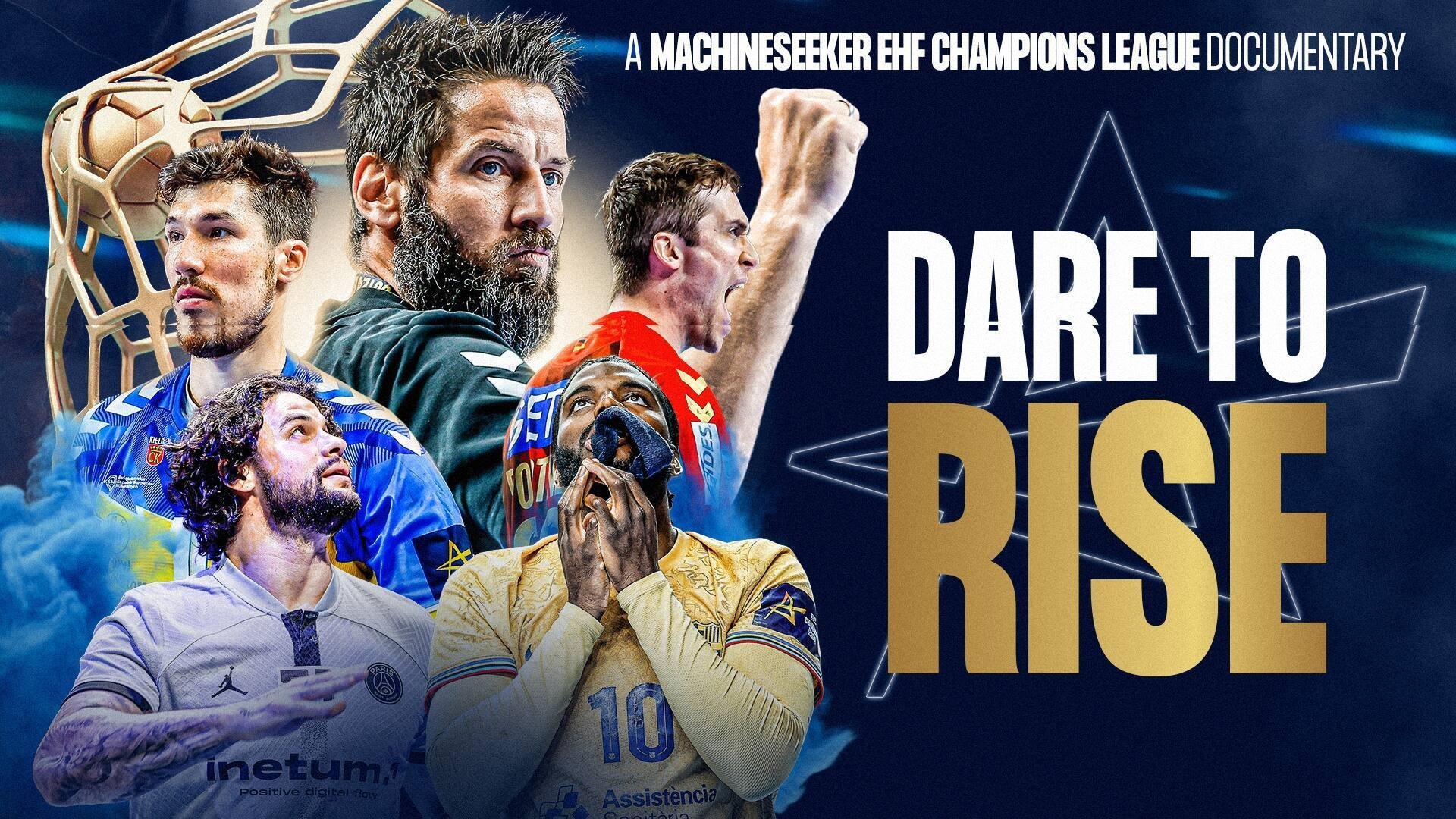1. Dare To Rise: a Machineseeker EHF Champions League Documentary