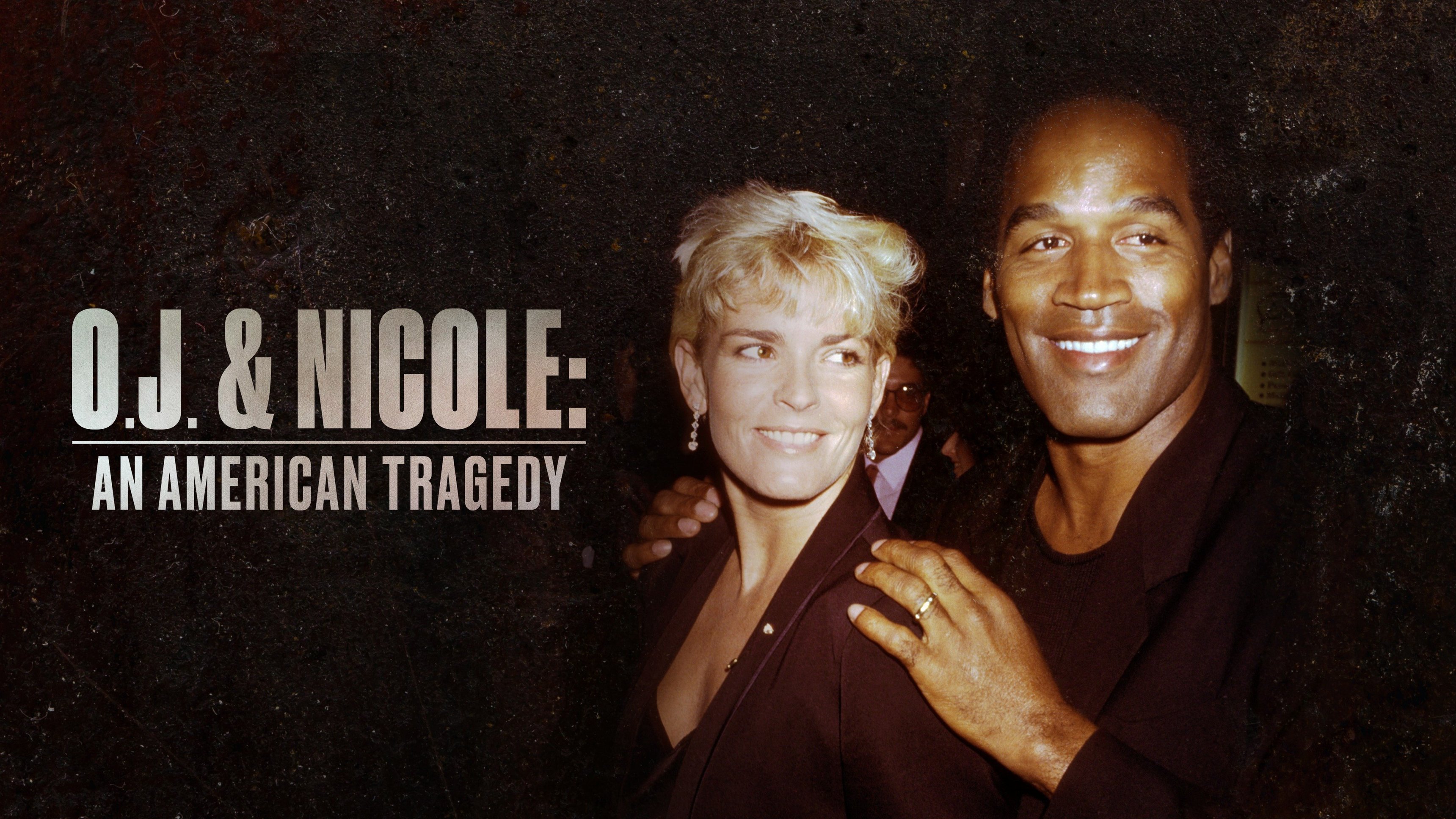 O.J. & Nicole: An American Tragedy