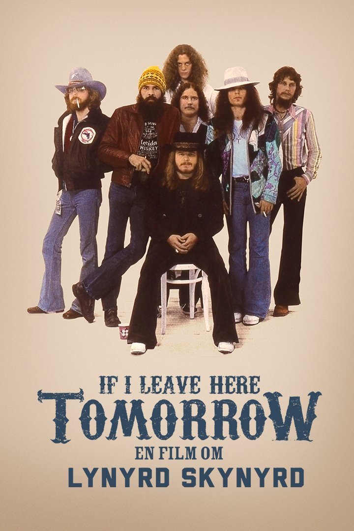 If I leave here tomorrow: en film om Lynyrd Skynyrd