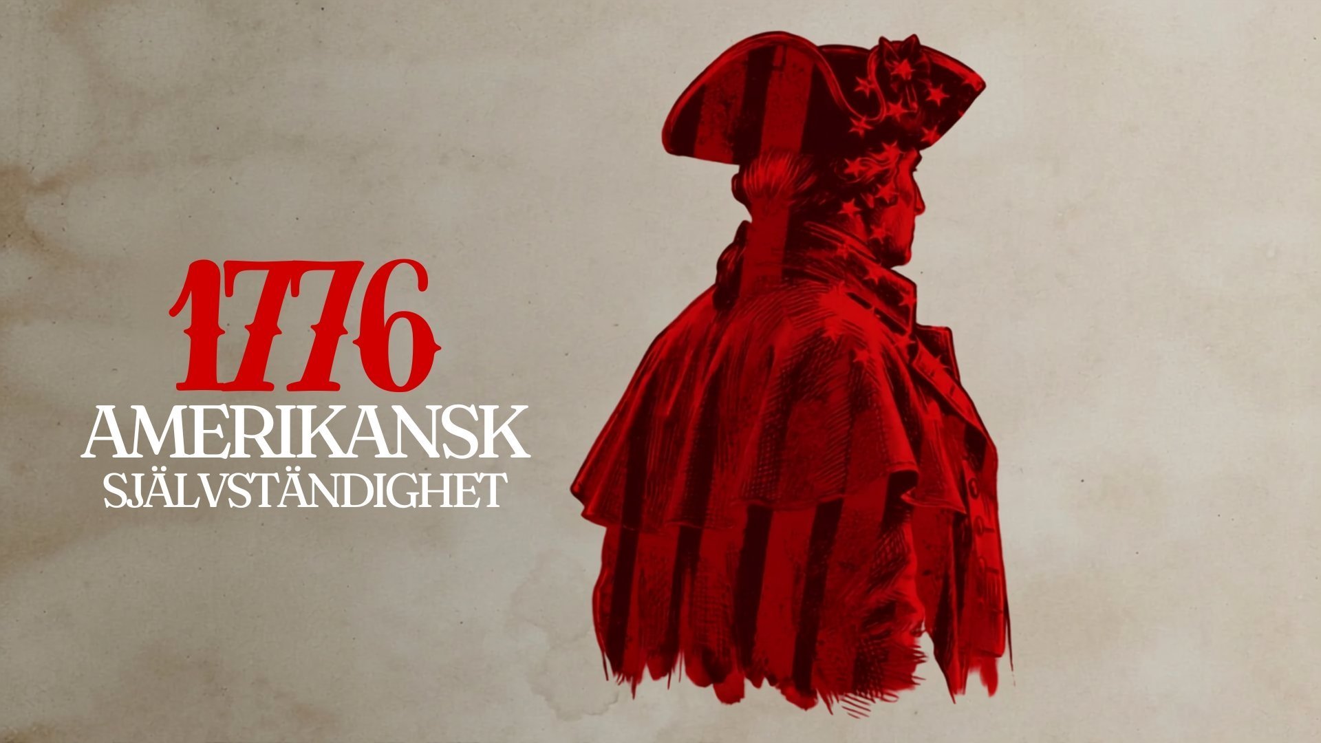 1776: Amerikansk självständighet