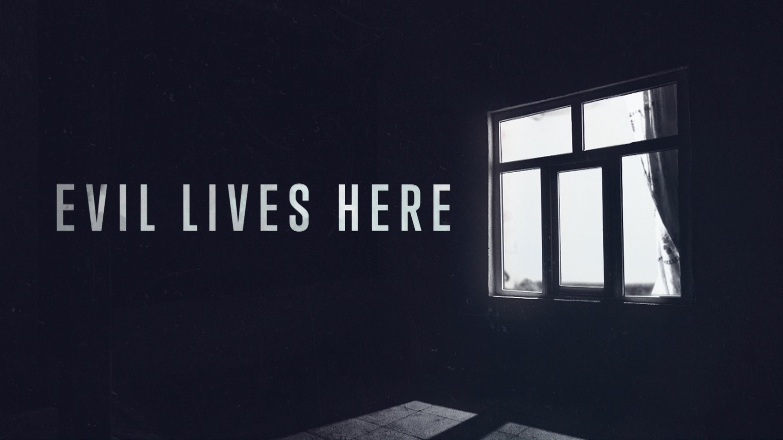 Evil Lives Here