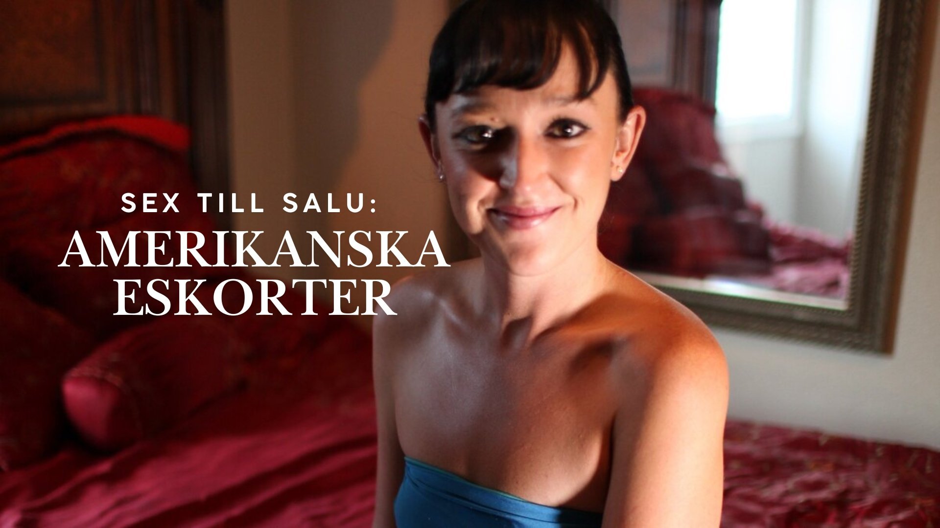 Sex till salu: Amerikanska eskorter
