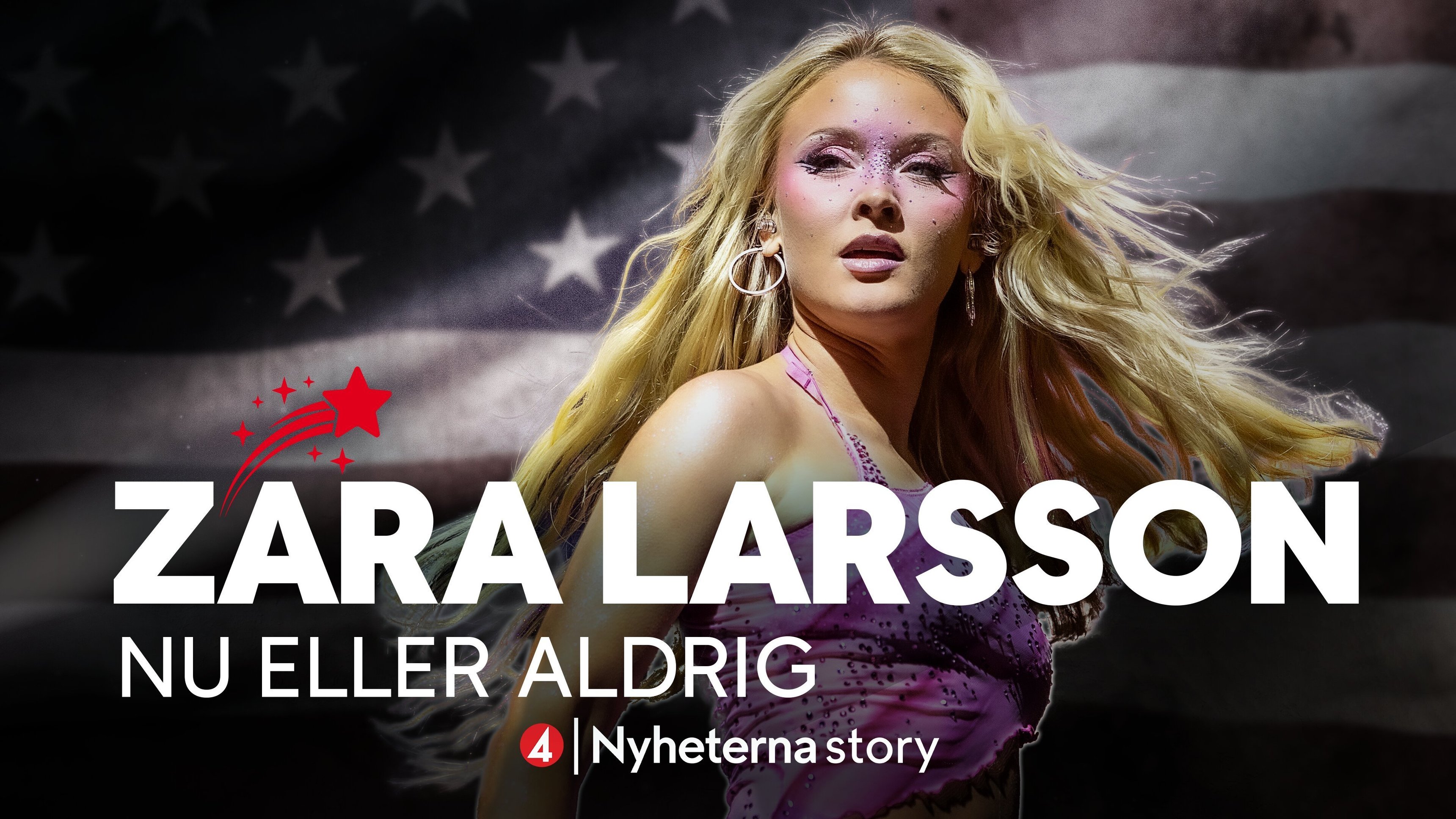 Nyheterna Story: Zara Larsson - Nu eller aldrig