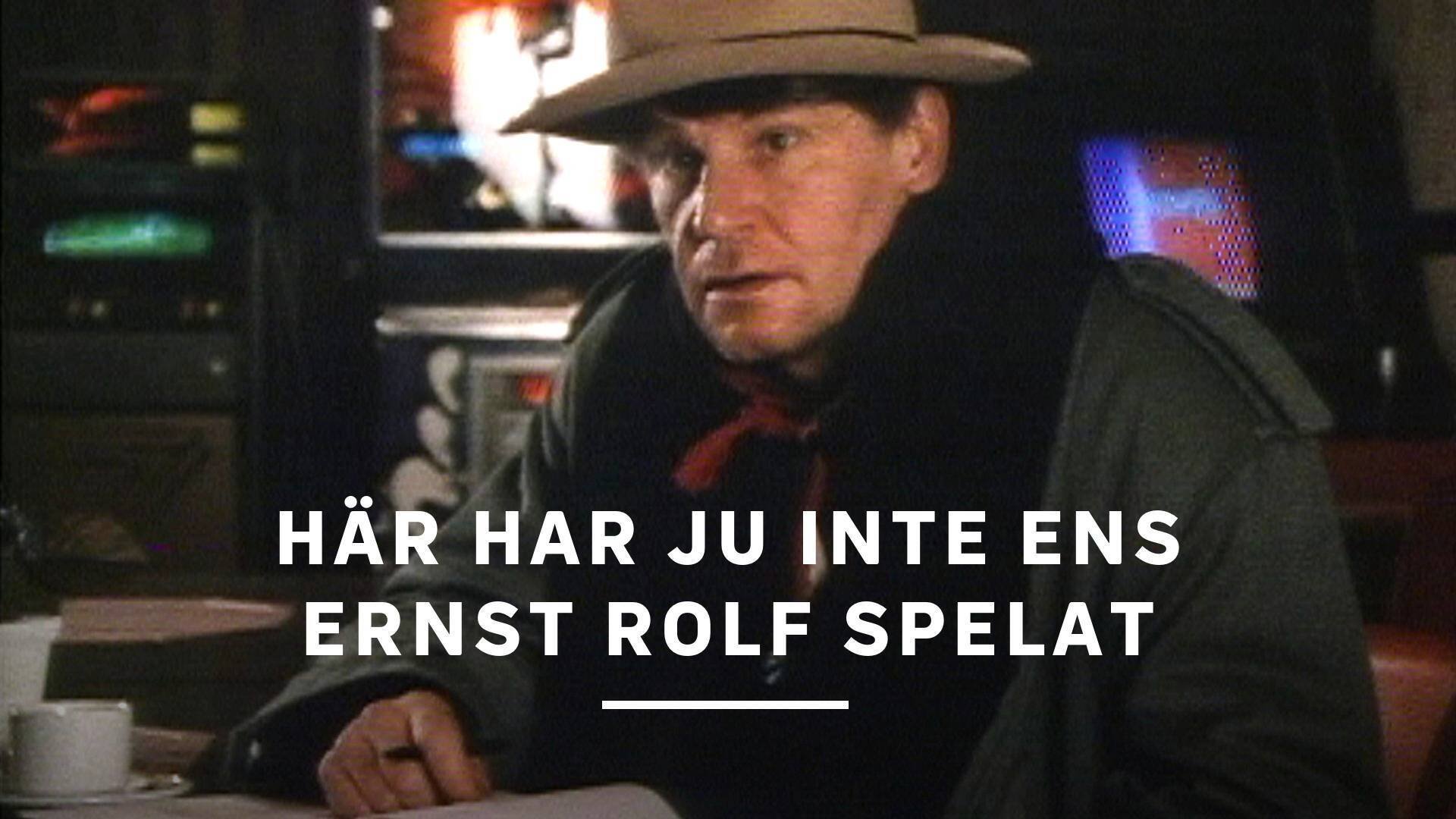 Här har ju inte ens Ernst Rolf spelat