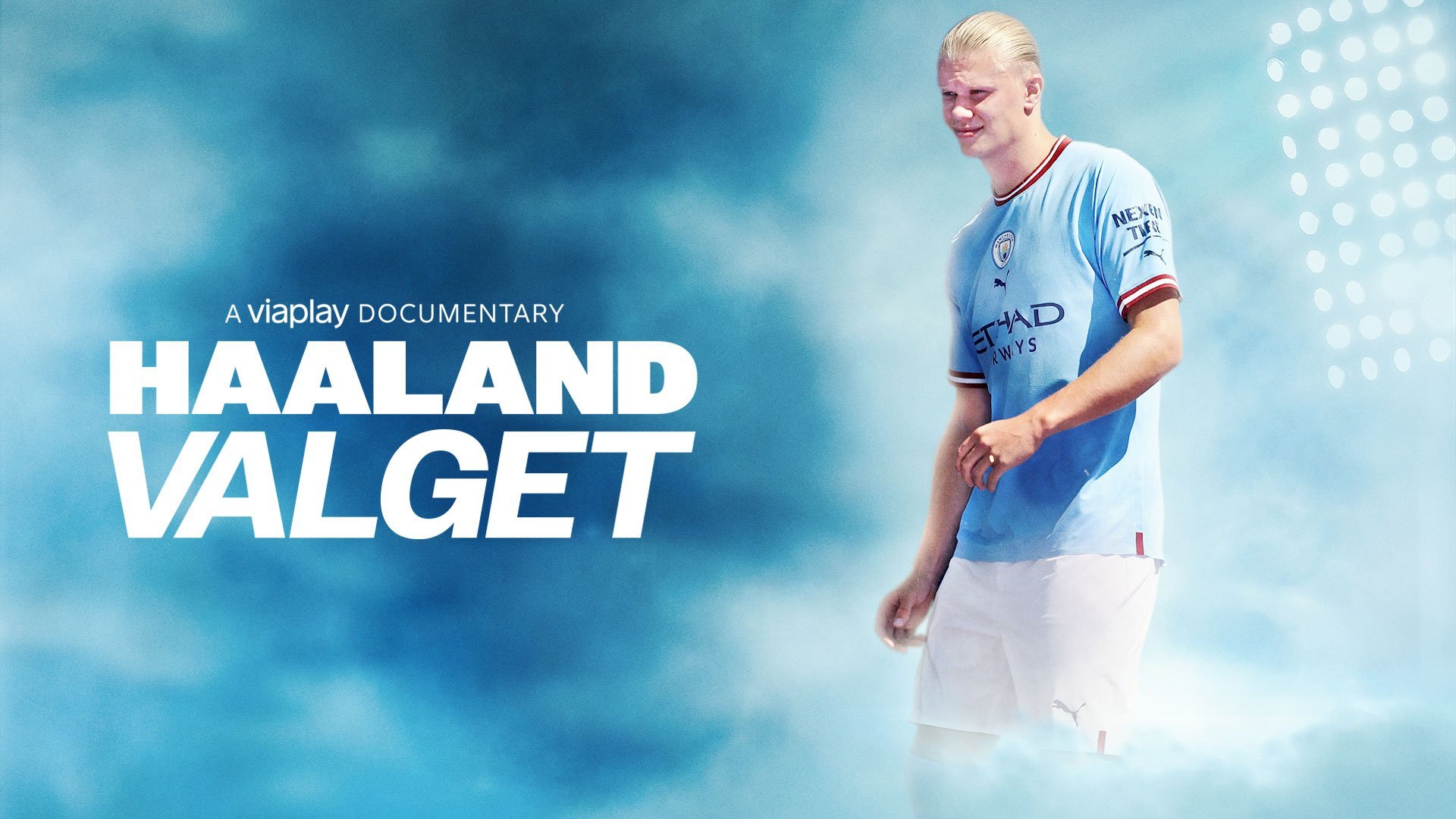 Haaland: Valet