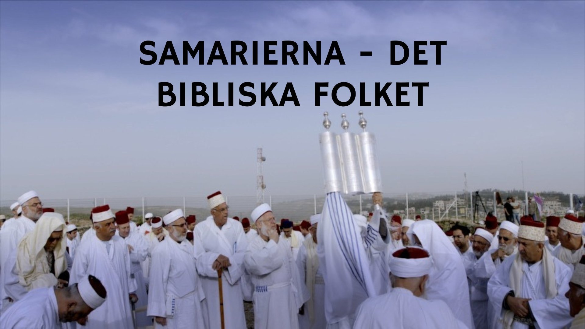 Samarierna - det bibliska folket