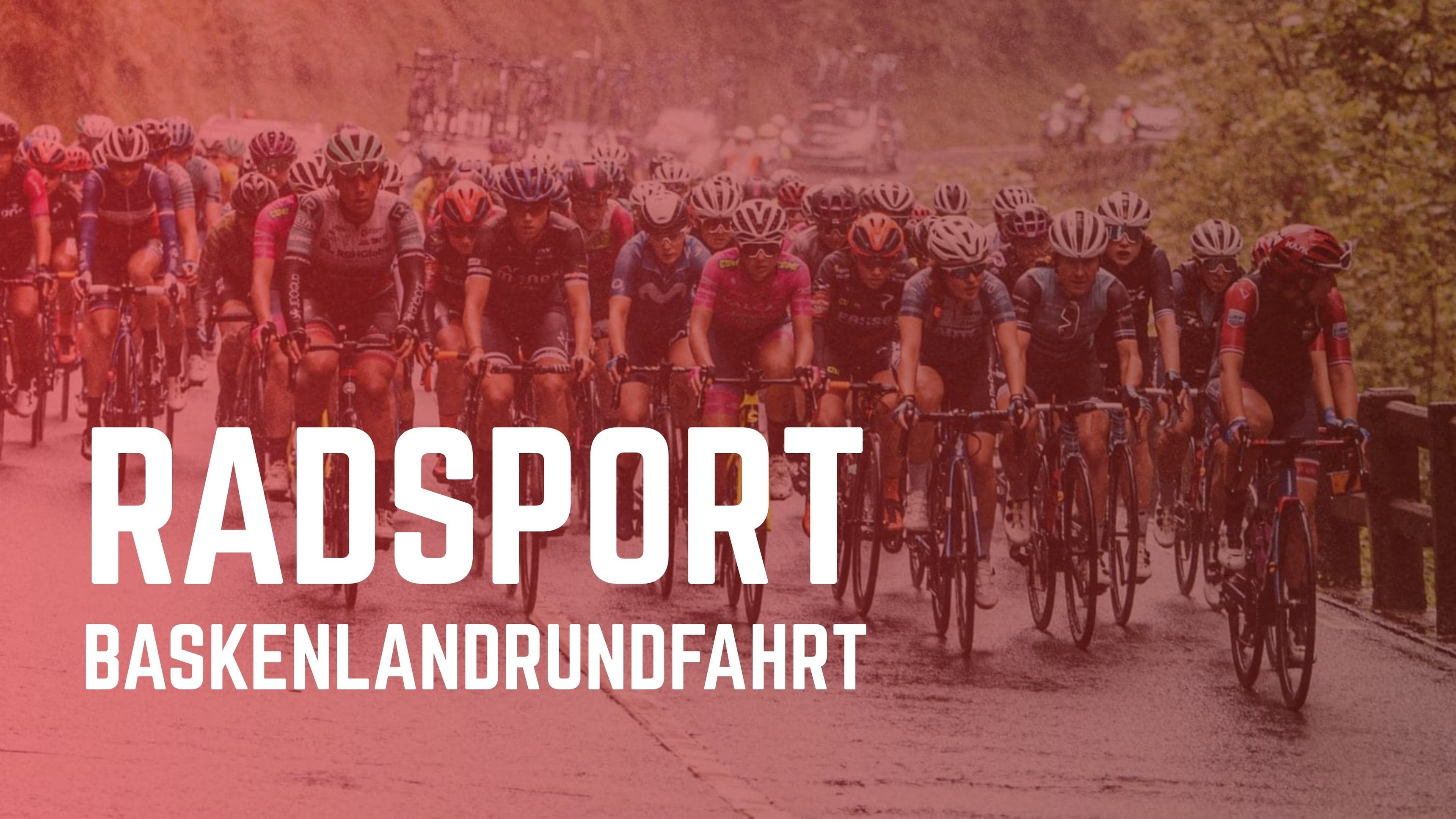 Cykel: World Tour - Baskien Runt