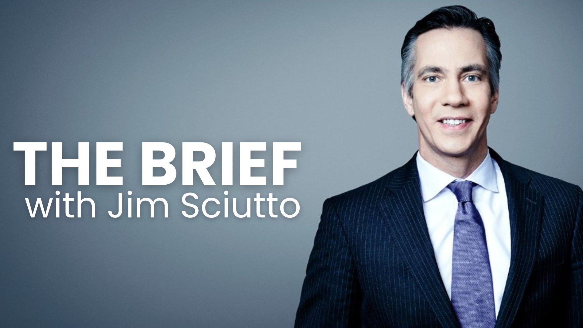 The Brief with Jim Sciutto