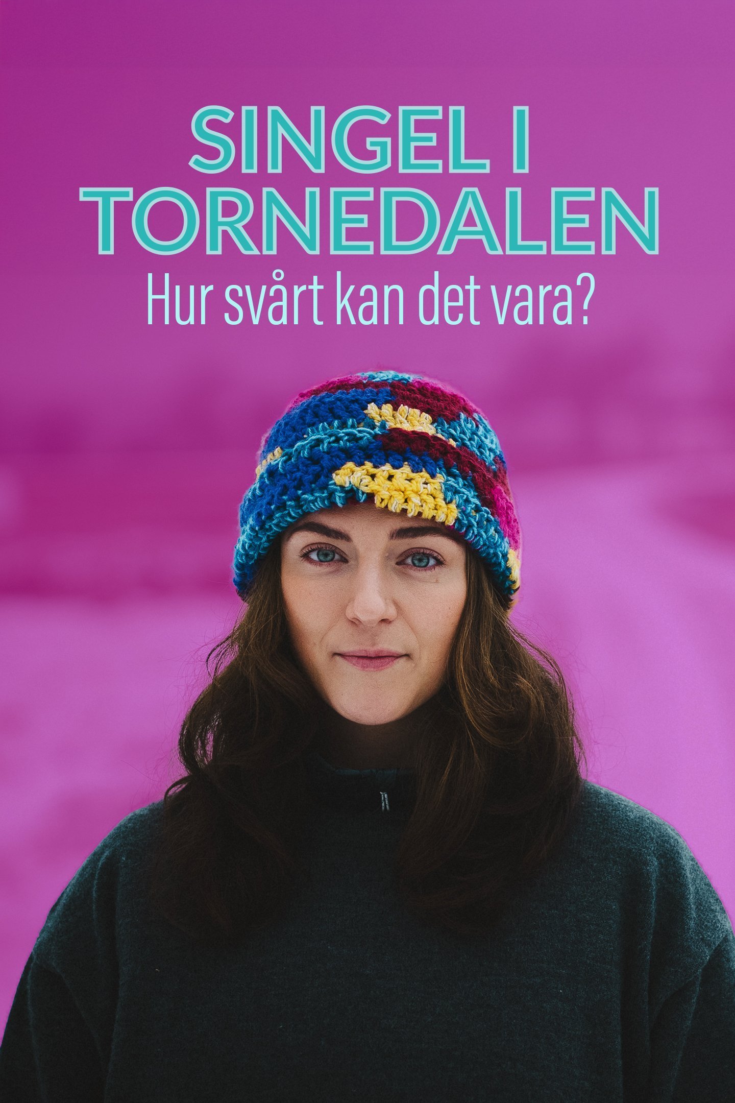 Singel i Tornedalen - Hur svårt kan det vara?