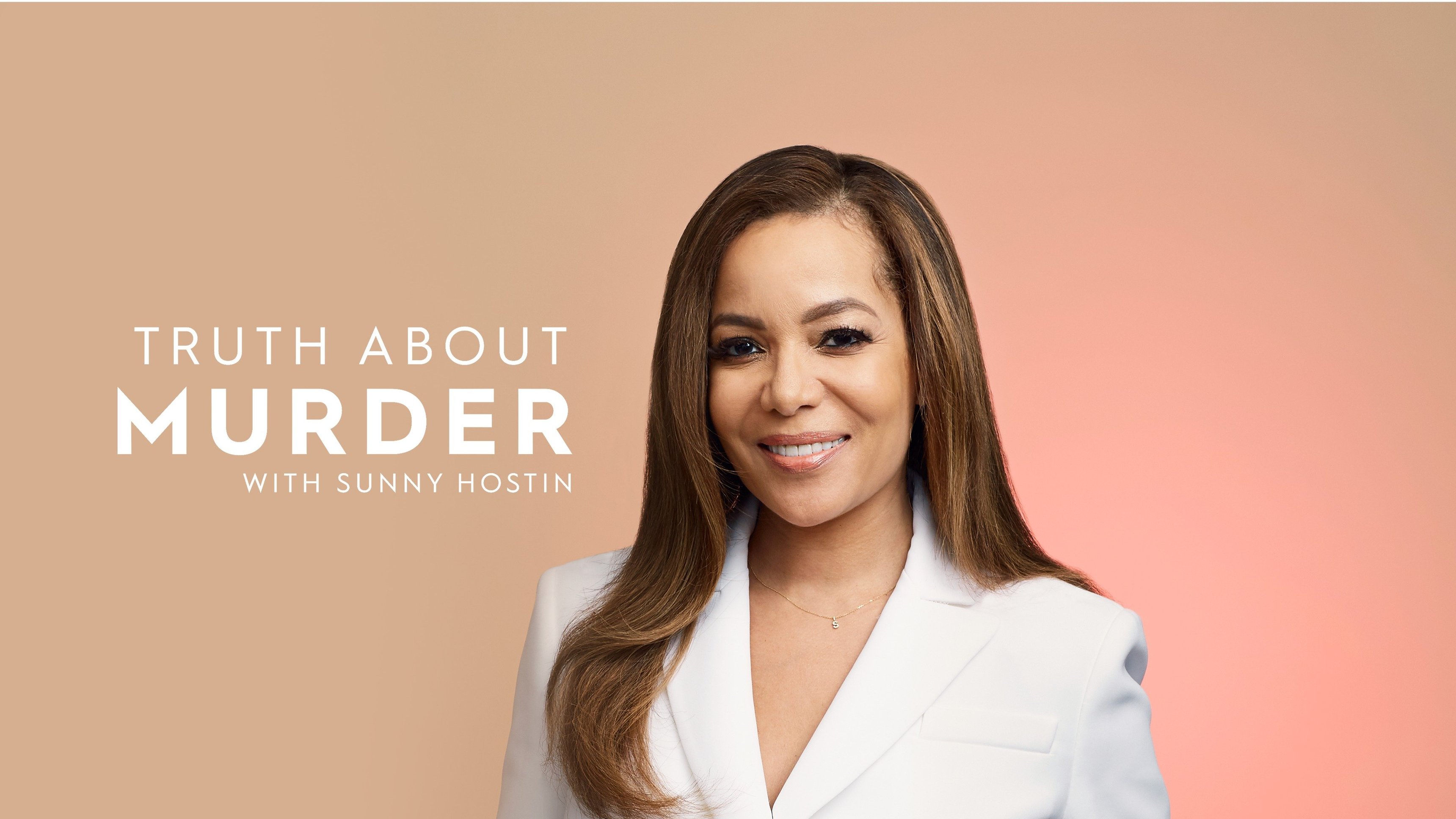 Truth About Murder With Sunny Hostin