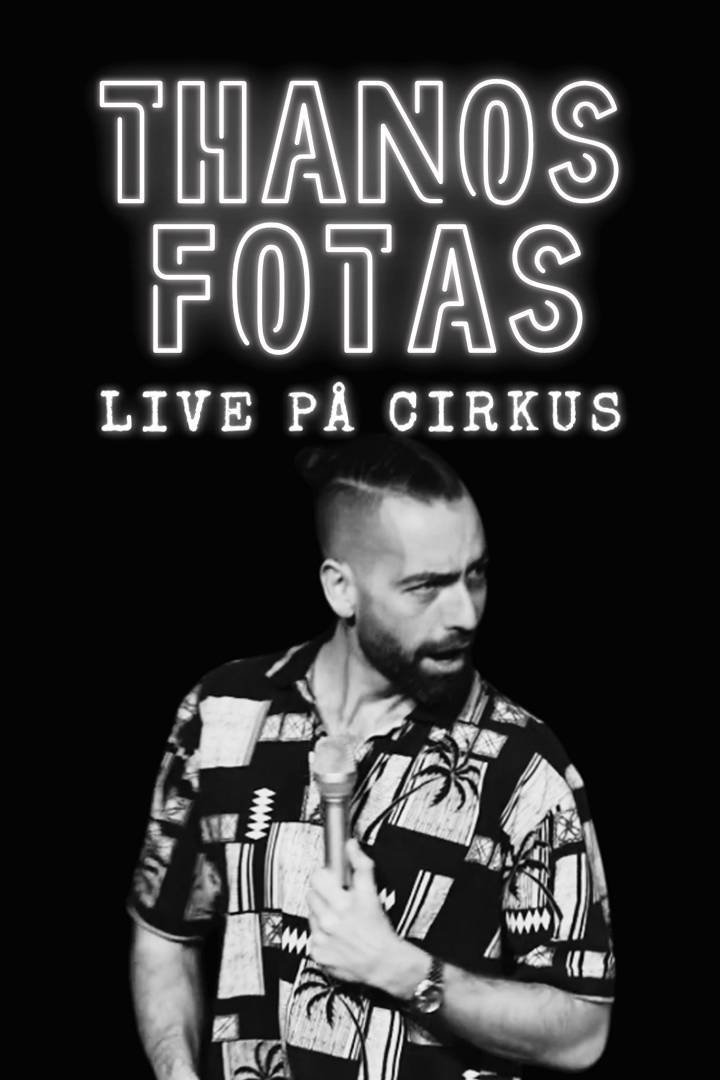 Thanos Fotas - Live på Cirkus