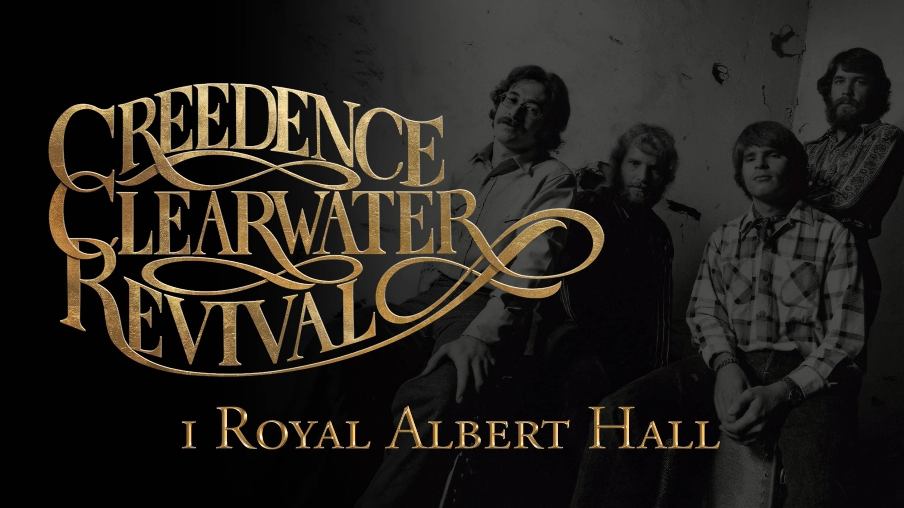 Travelin' Band: Creedence Clearwater Revival at the Royal Albert Hall