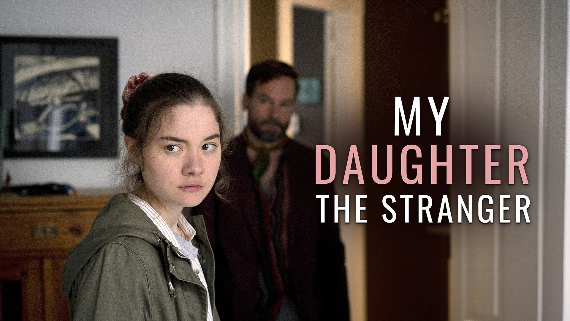 My Daughter, The Stranger