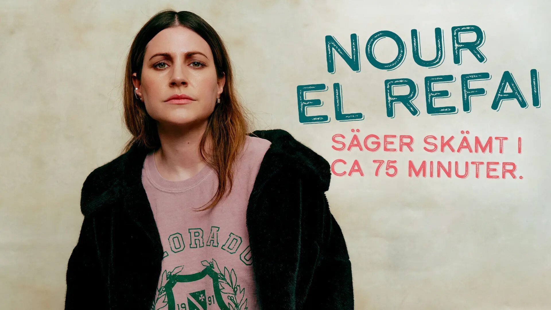 Nour El Refai säger skämt i ca 75 minuter