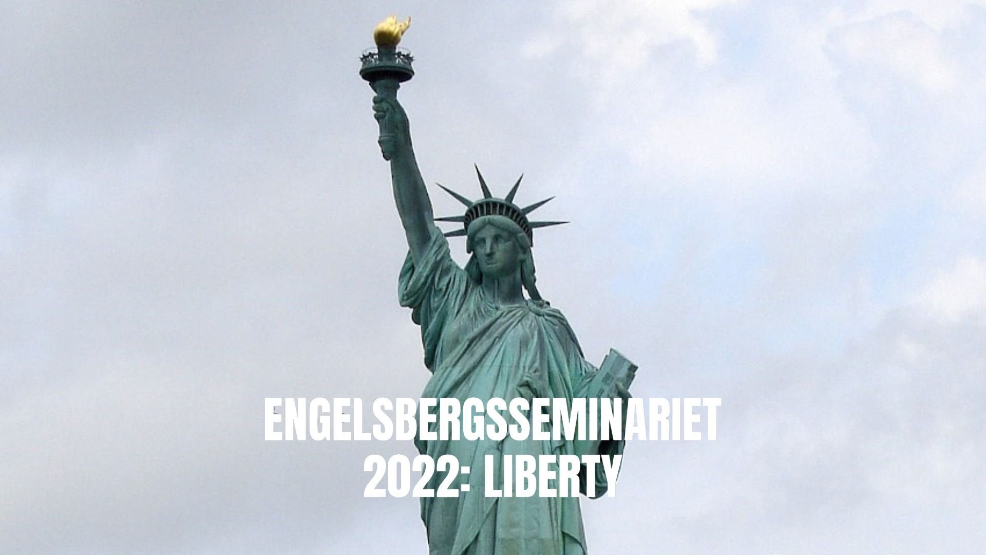 Engelsbergsseminariet 2022: Liberty