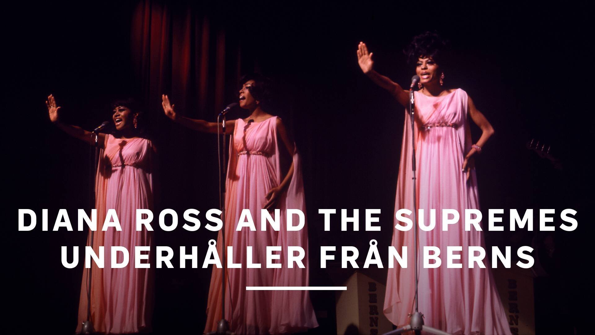 Diana Ross and the Supremes underhåller från Berns