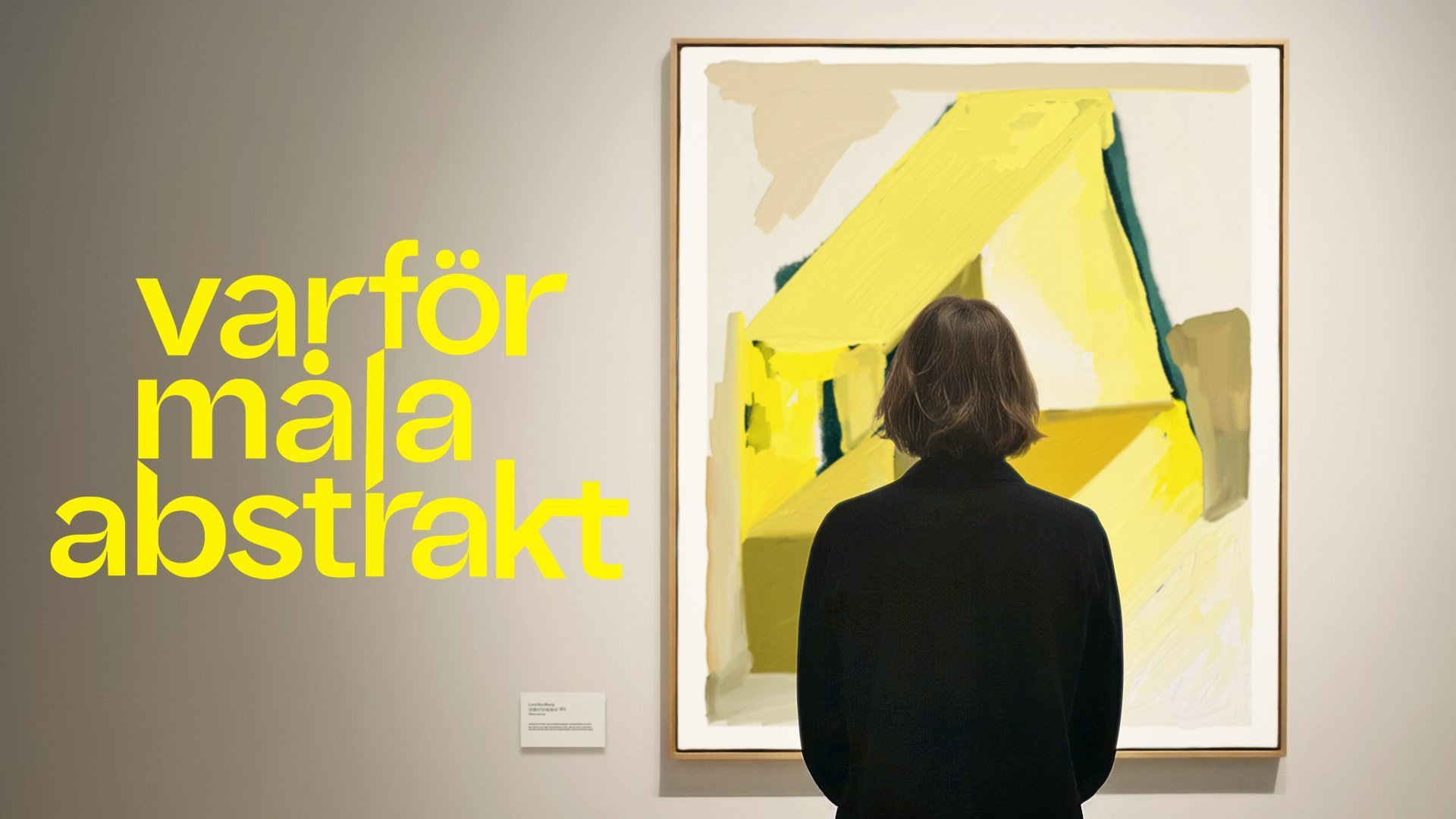 Varför måla abstrakt?