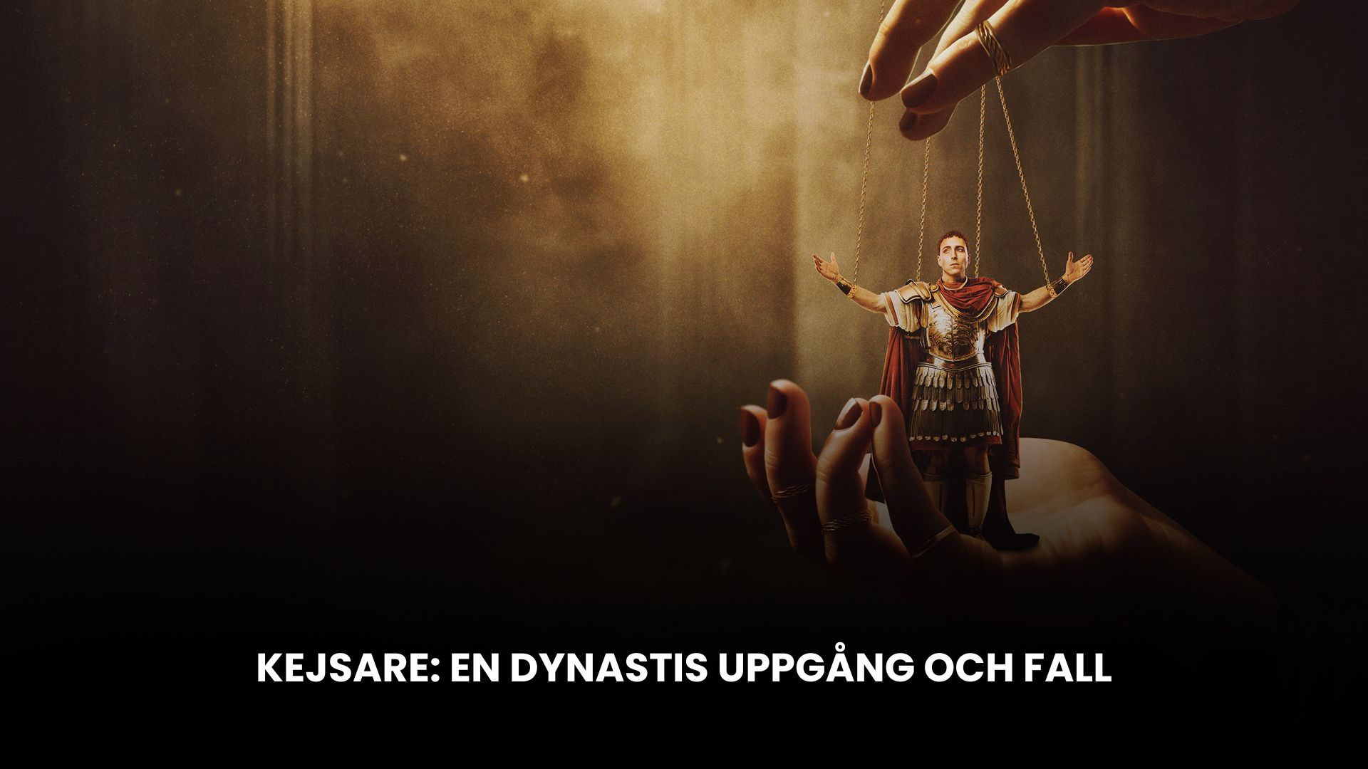 Kejsare: En dynastis uppgång och fall