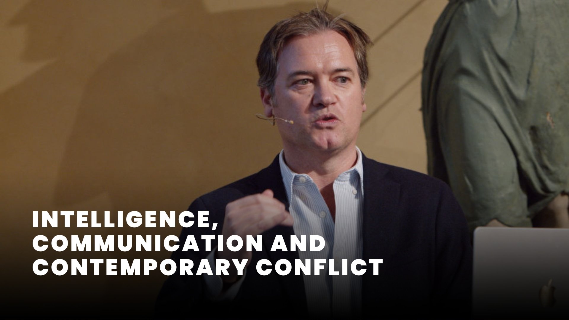 Intelligence, Communication and Contemporary Conflict