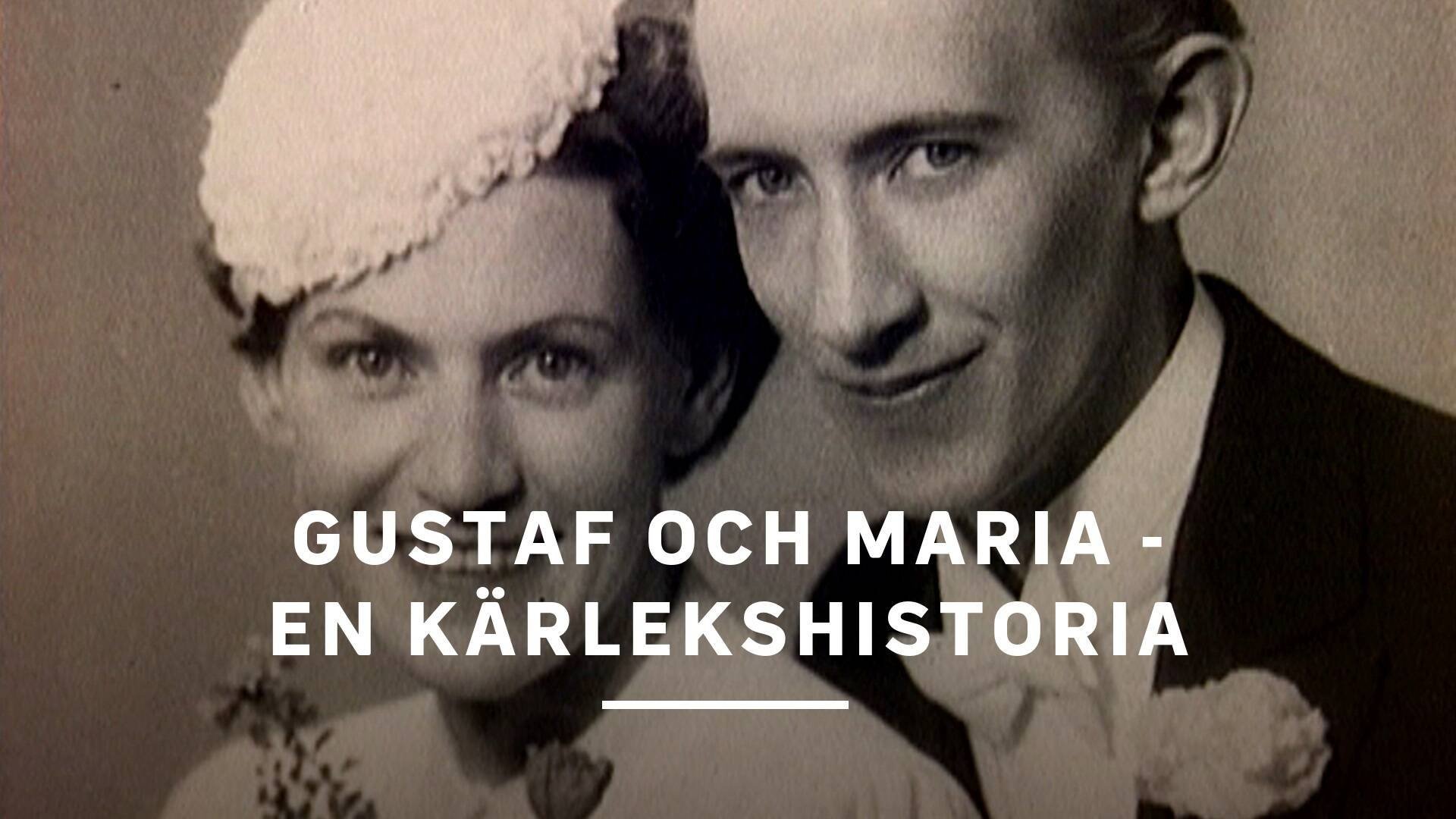 Gustaf och Maria - en kärlekshistoria