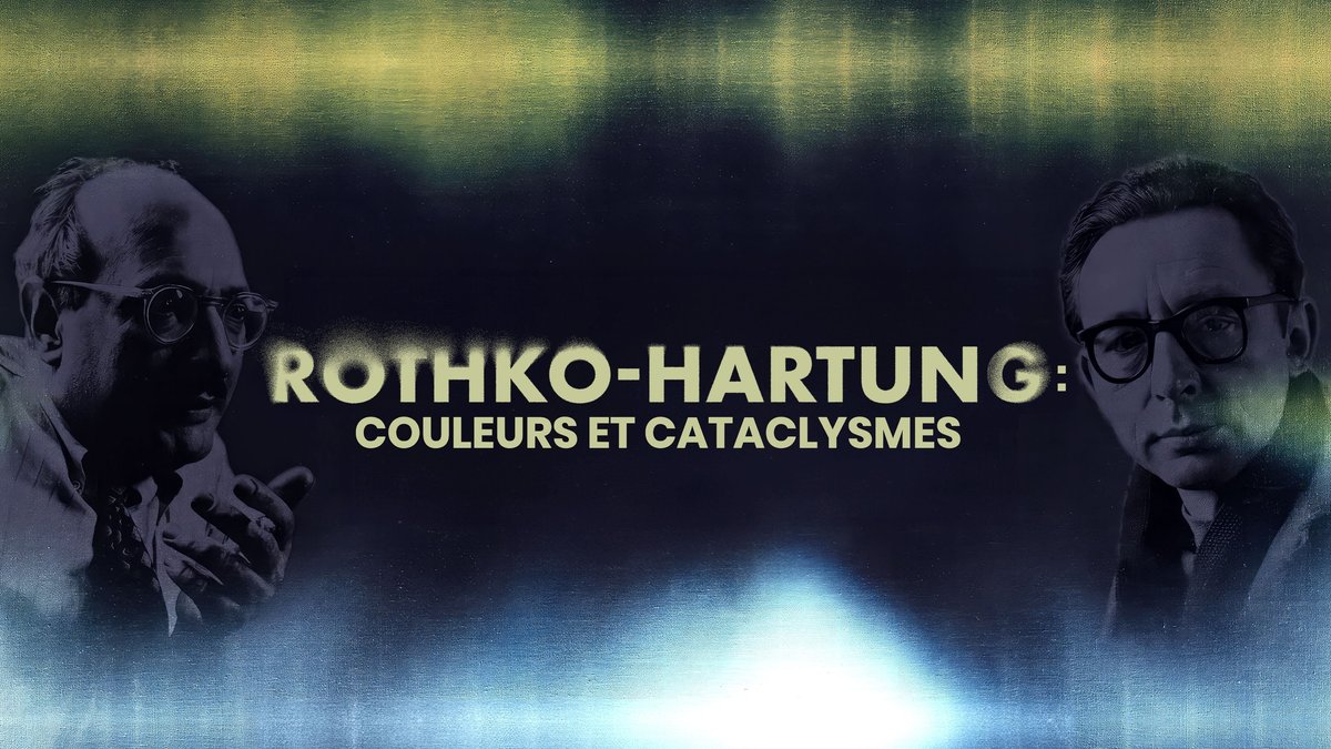 Rothko - Hartung : Couleurs et cataclysmes | Tele2 Play
