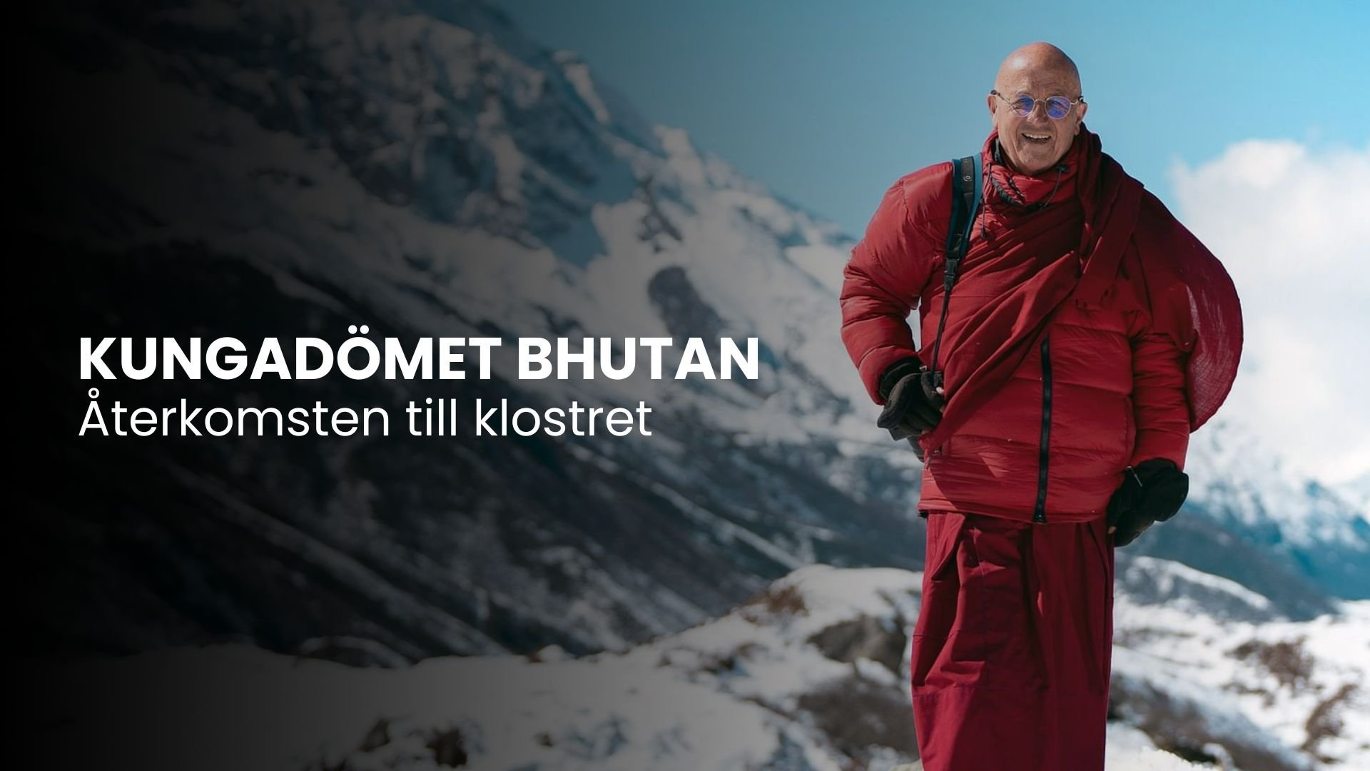 Kungadömet Bhutan: Återkomsten till klostret