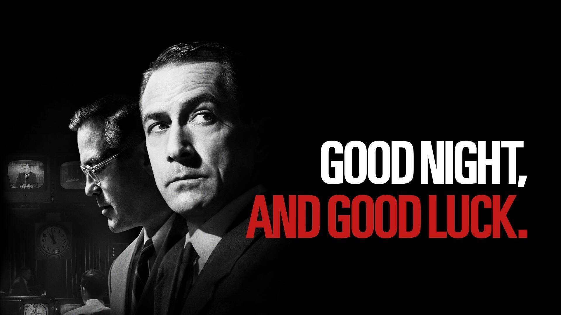 Good Night, and Good Luck