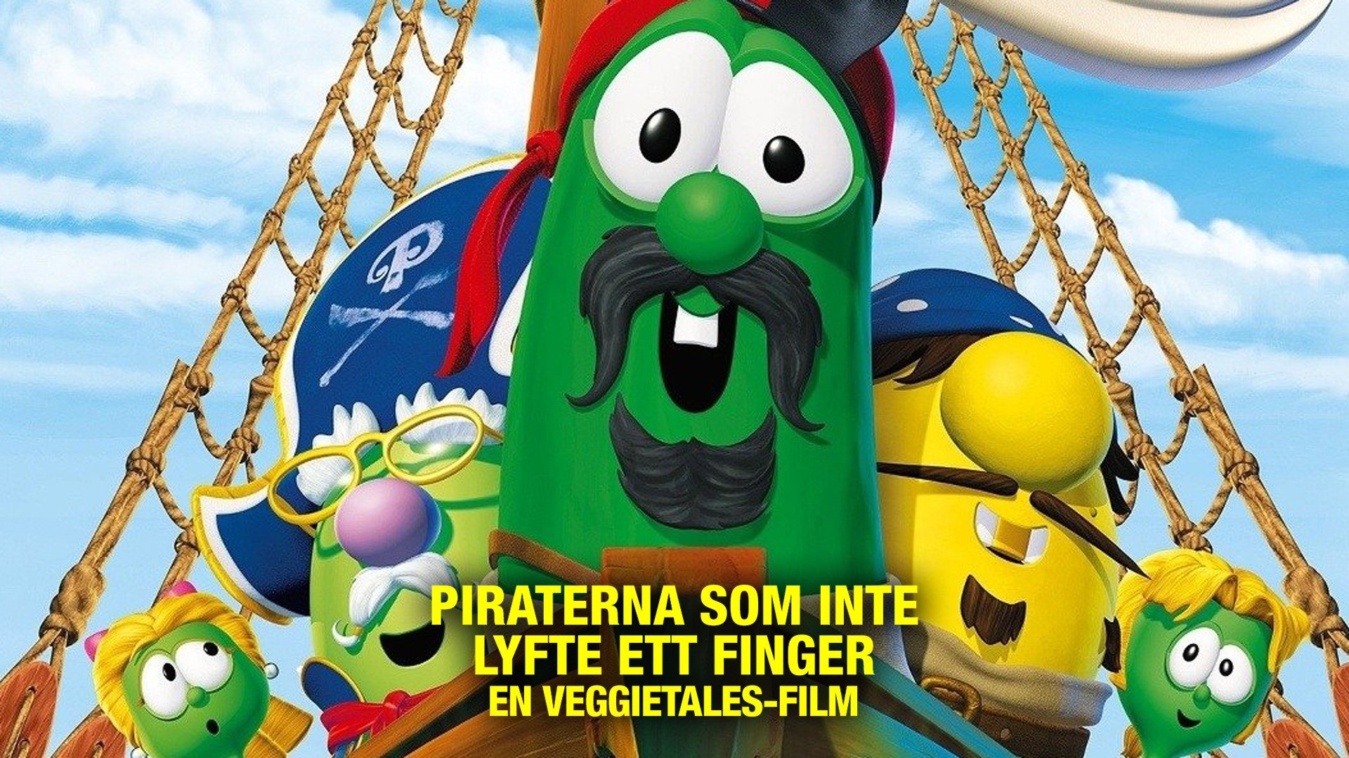 Piraterna som inte lyfte ett finger: En VeggieTales-film