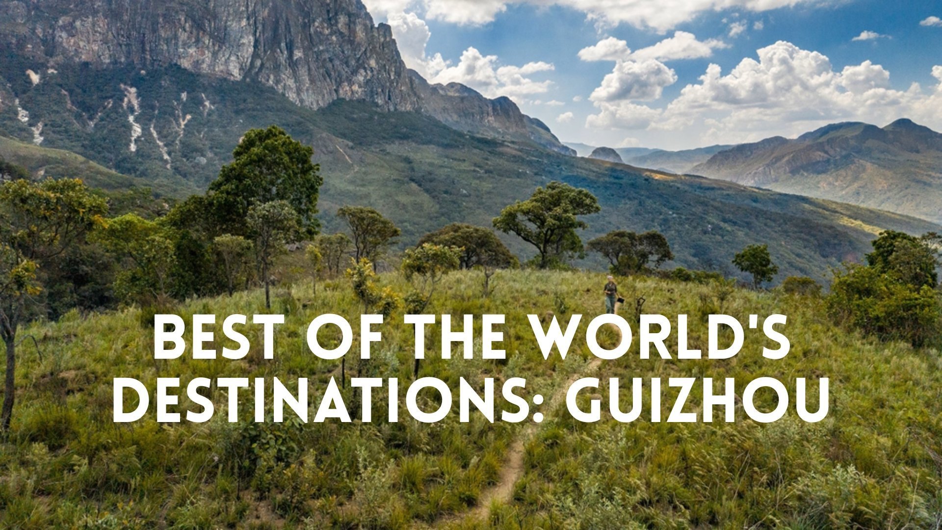 Best of the World's Destinations: Guizhou