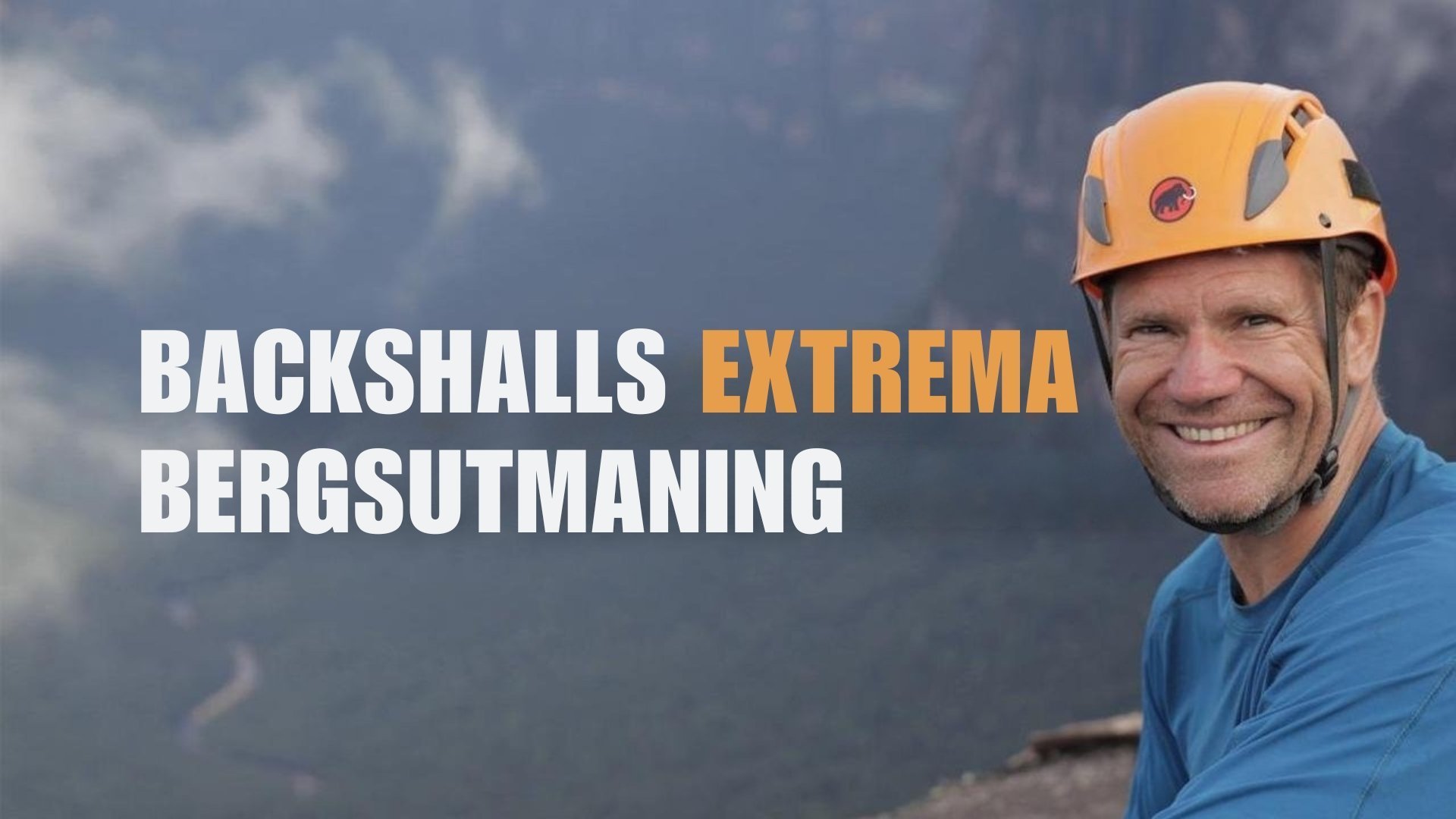 Steve Backshalls extrema bergsutmaning