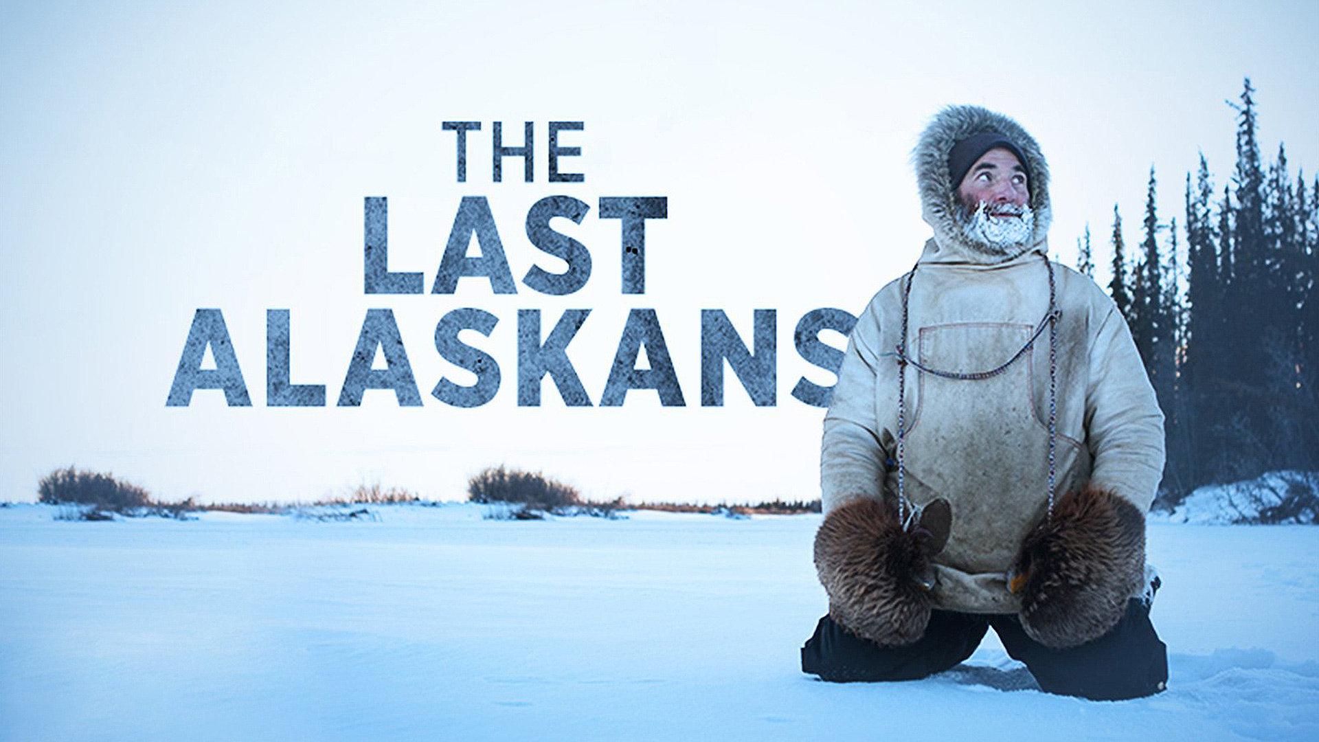 The Last Alaskans