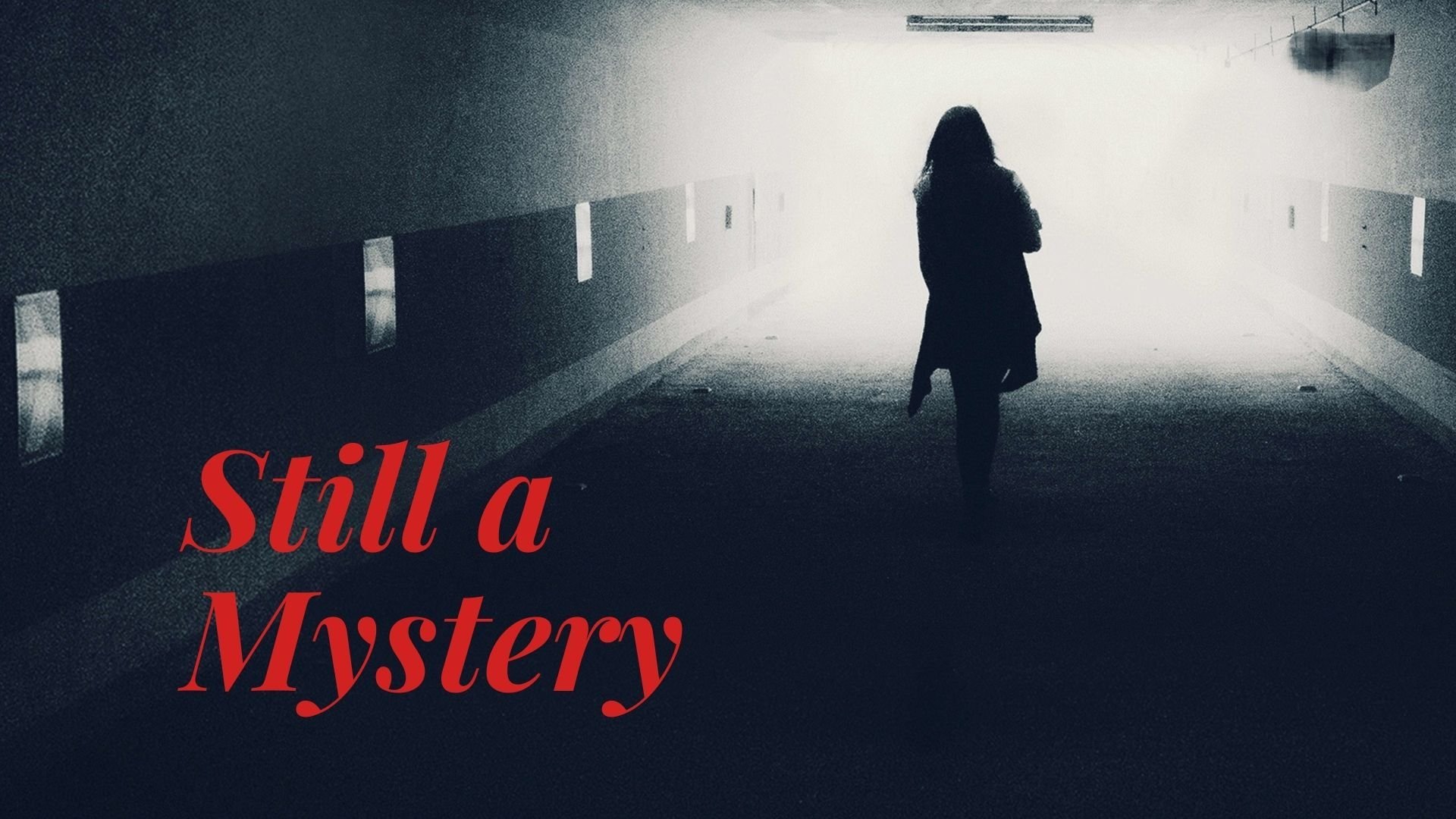 Still A Mystery