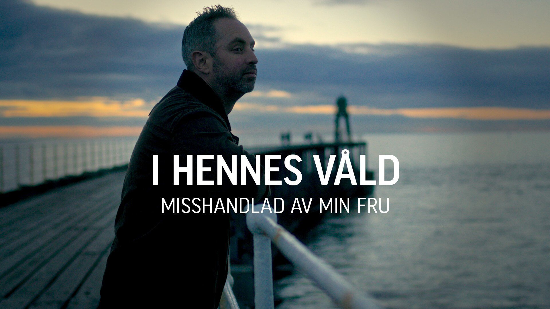 I hennes våld - misshandlad av min fru