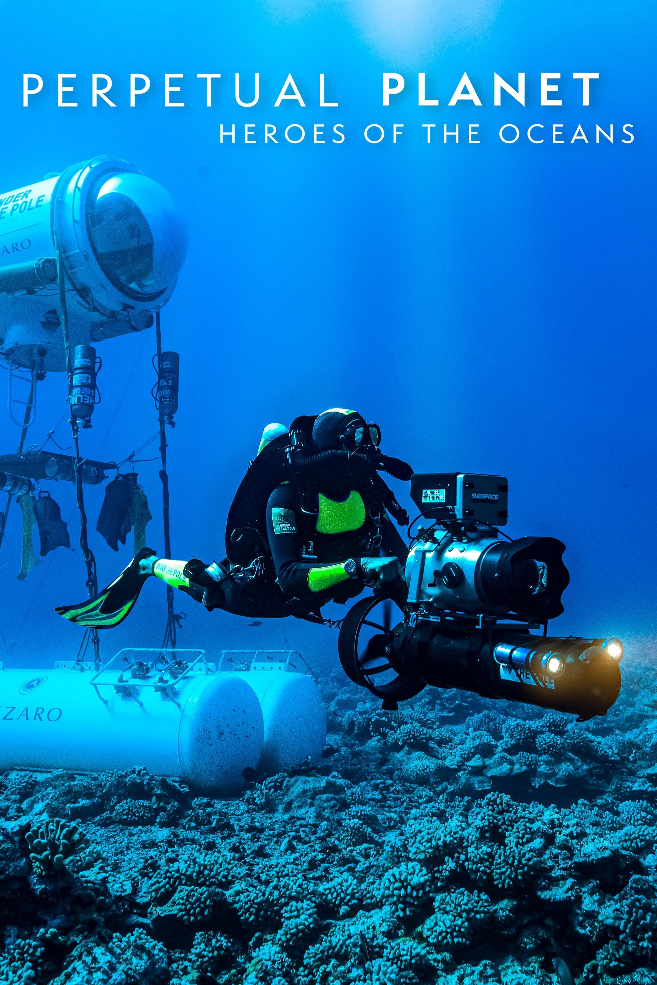 Perpetual Planet: Heroes of the Oceans