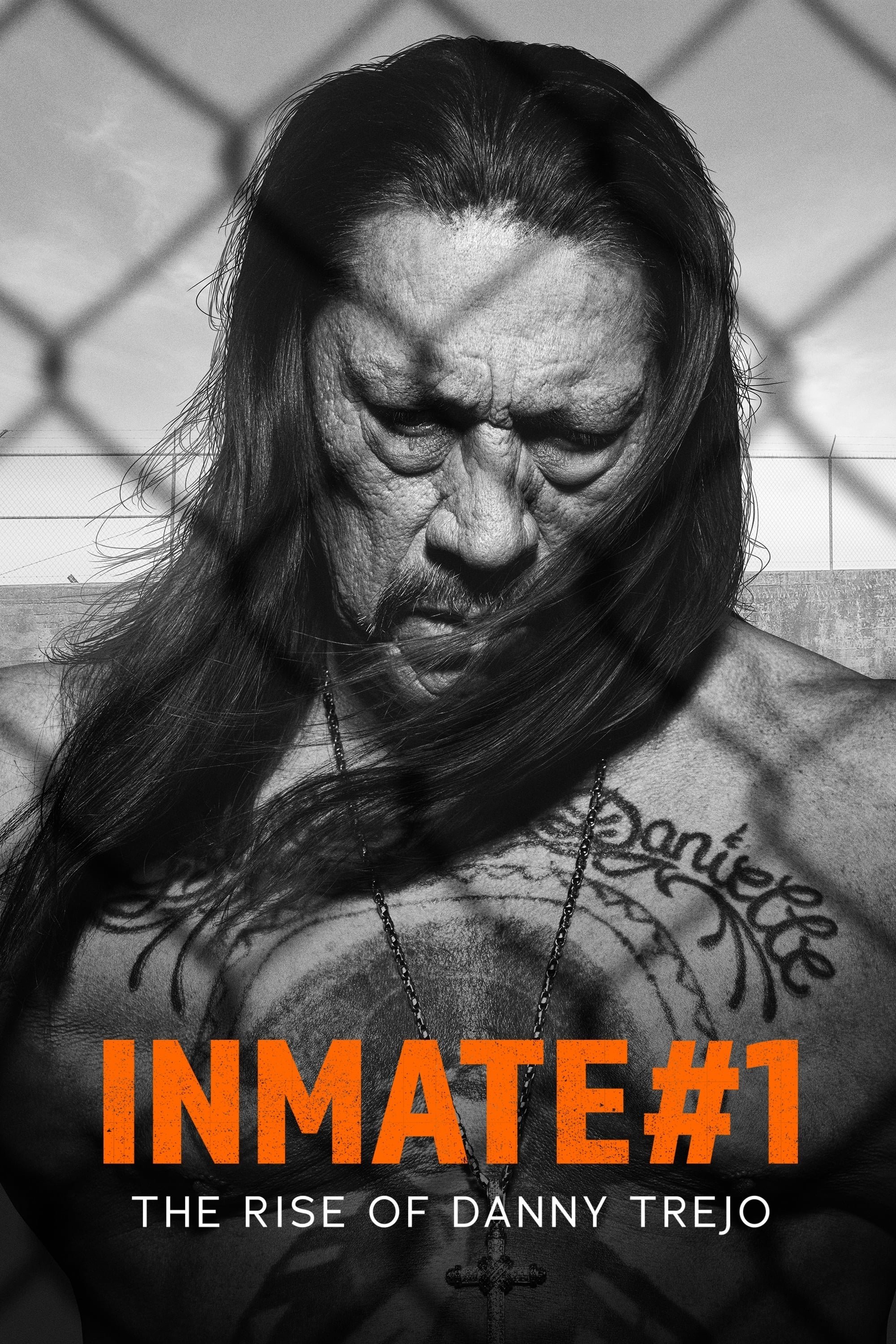 Inmate #1: Ther Rise of Danny Trejo