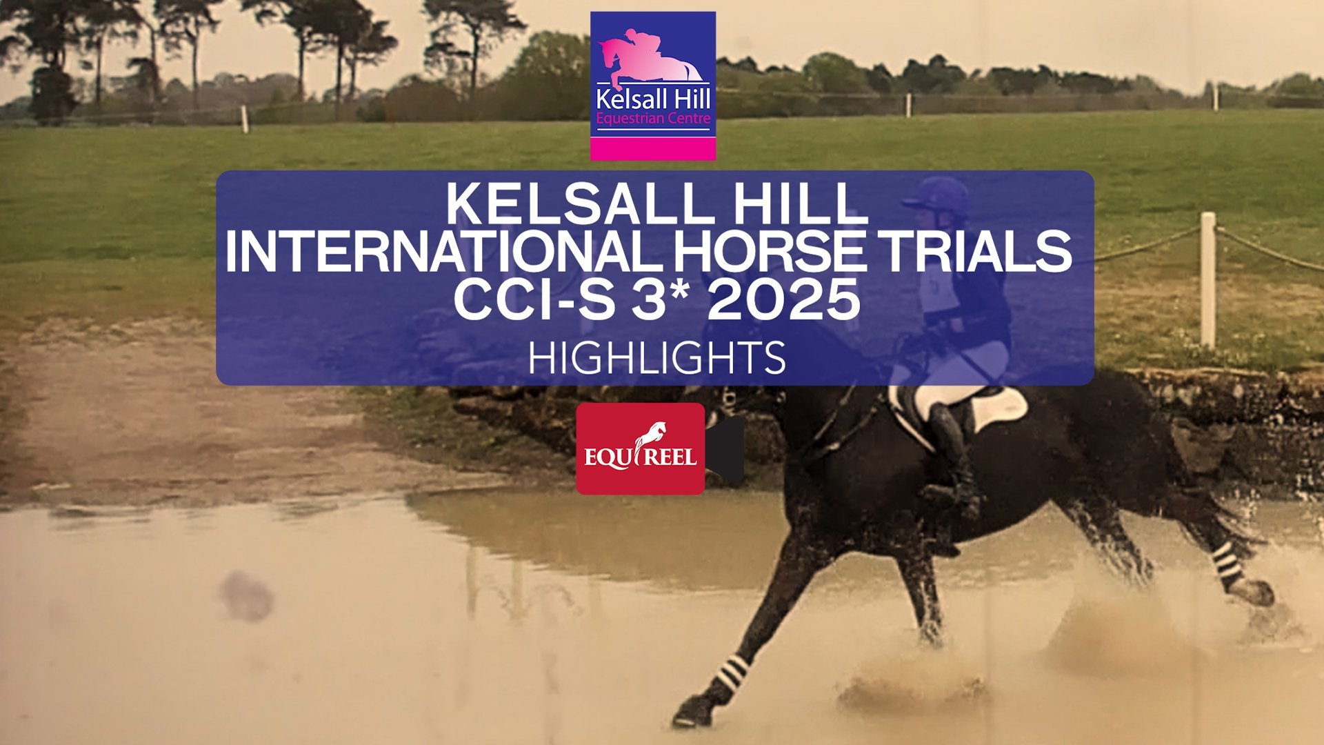 Kelsall Hill International Horse Trials 2025