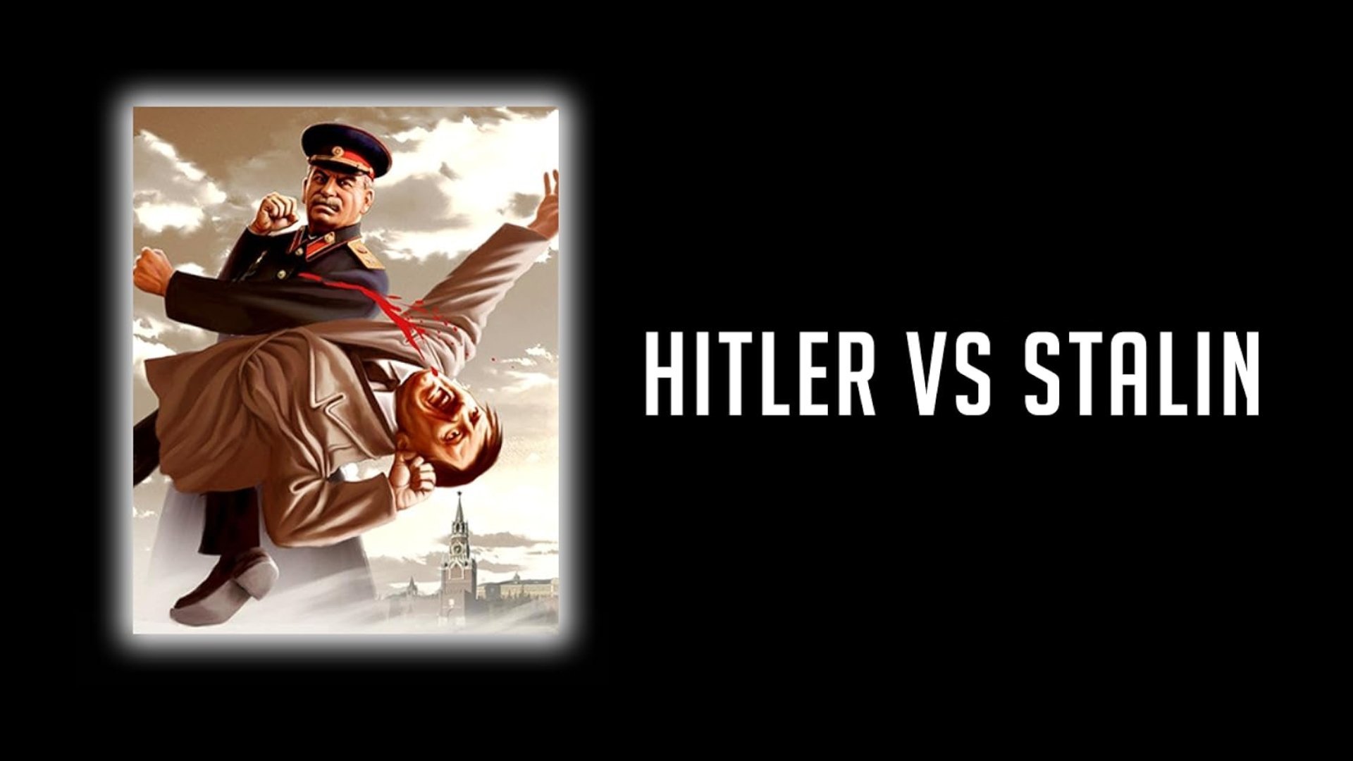 Hitler vs Stalin