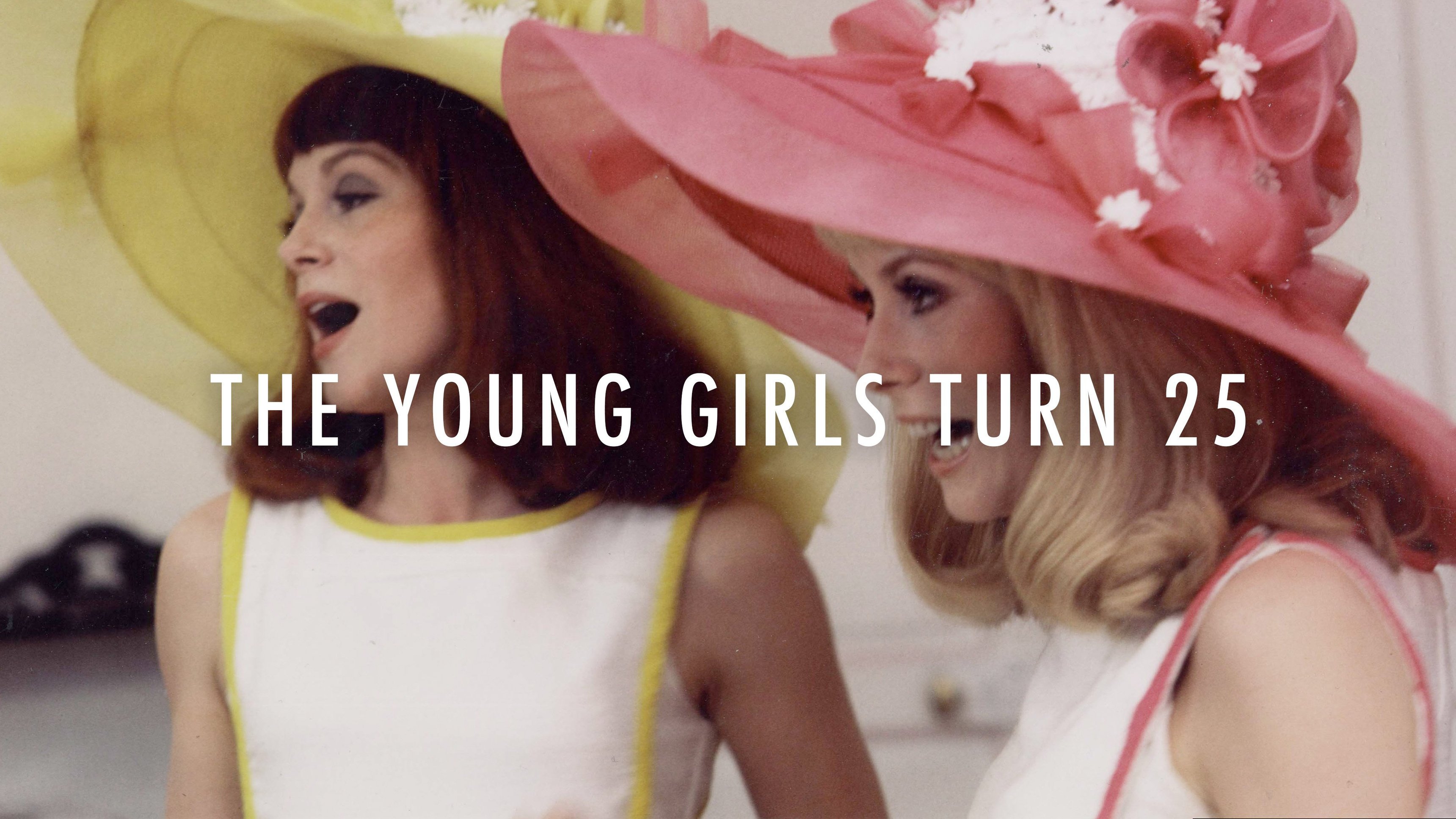 The Young Girls Turn 25