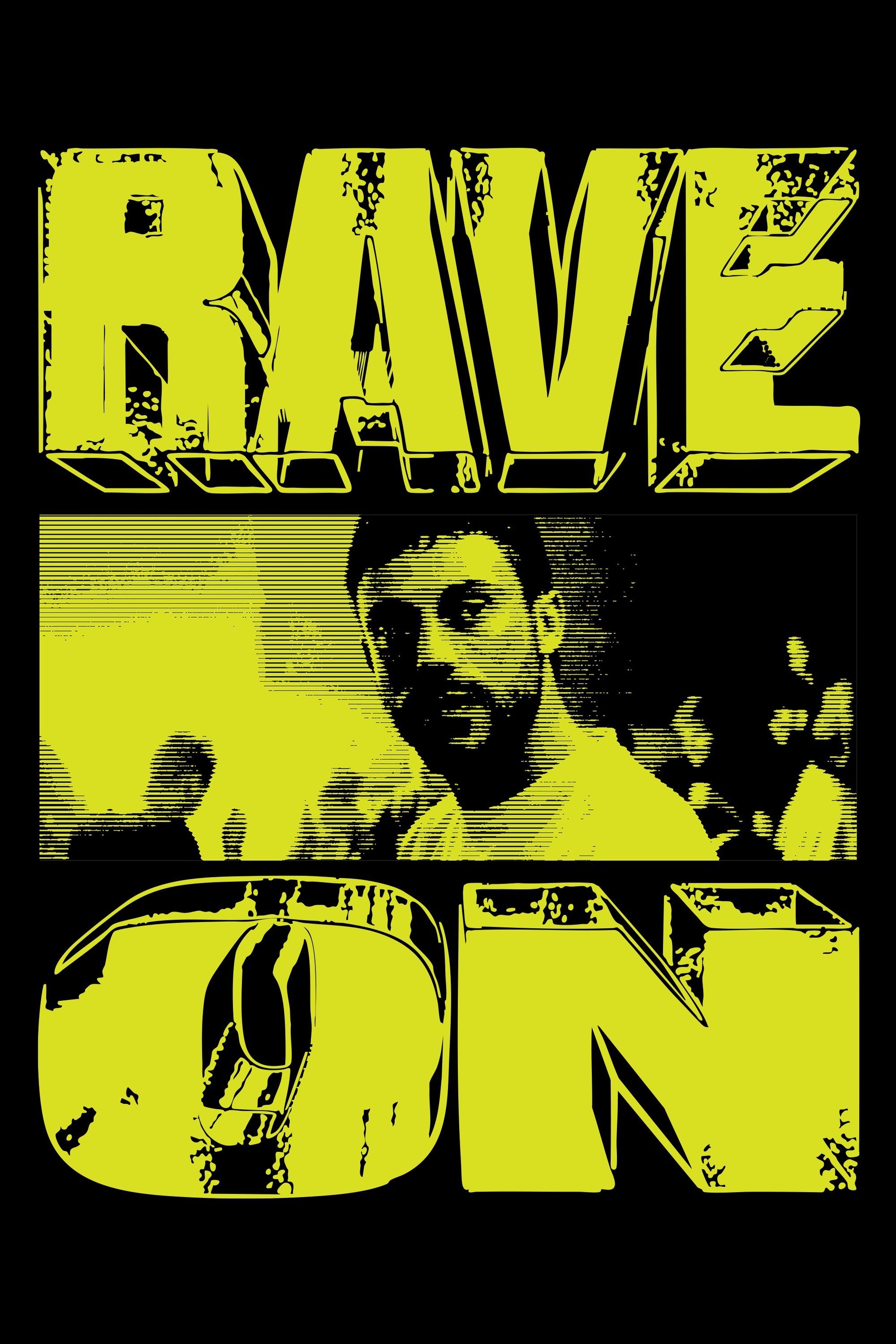 Rave On