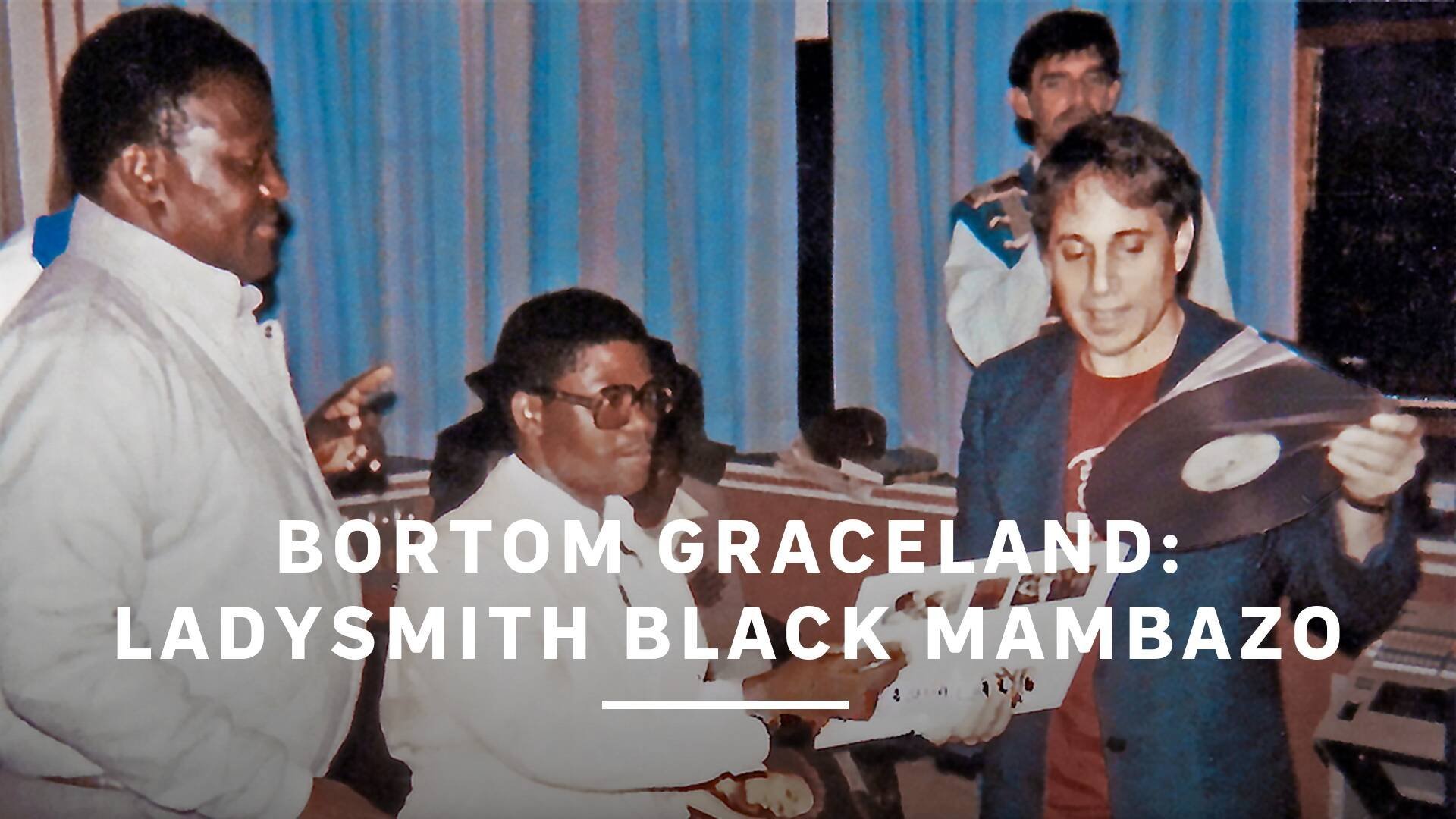 Bortom Graceland: Ladysmith Black Mambazo