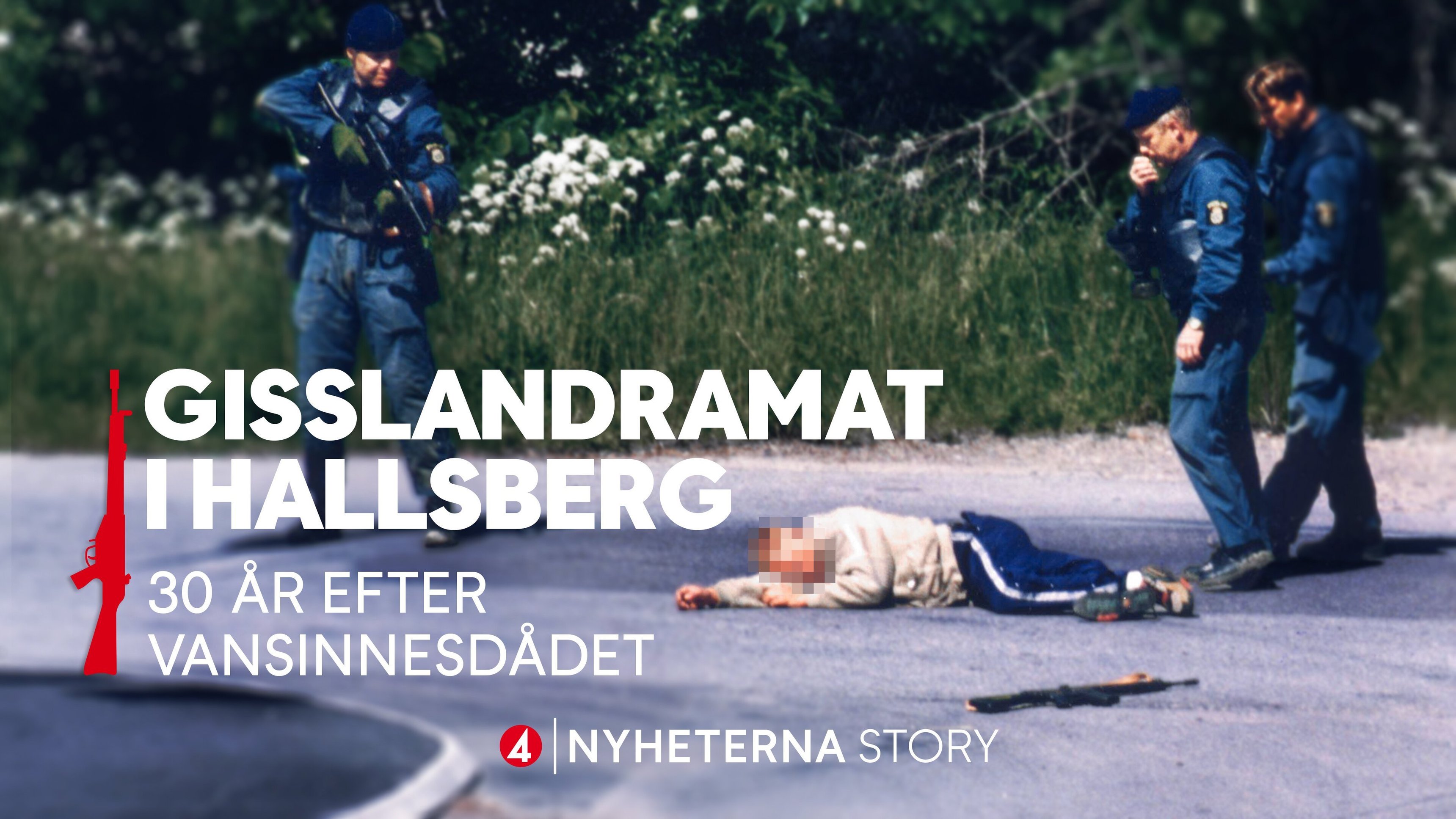 Nyheterna story: Gisslandramat i Hallsberg - 30 år efter vansinnesdådet