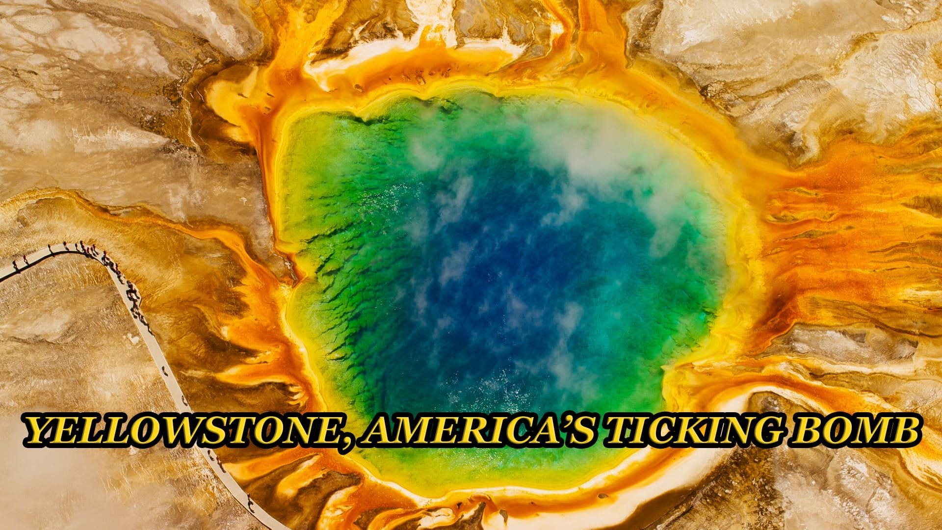 Yellowstone: Amerikas tickande bomb