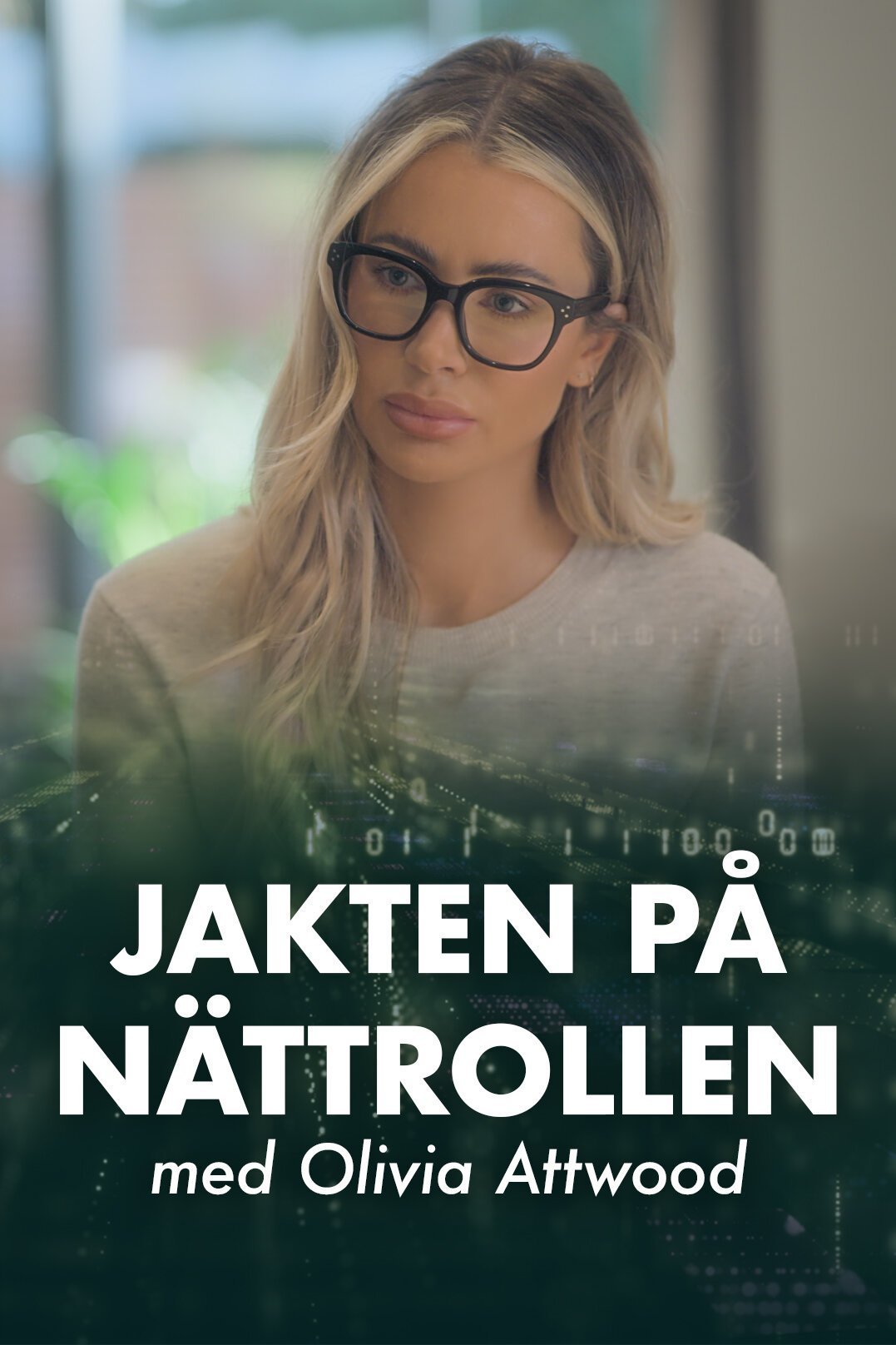 Jakten på nättrollen - med Olivia Attwood