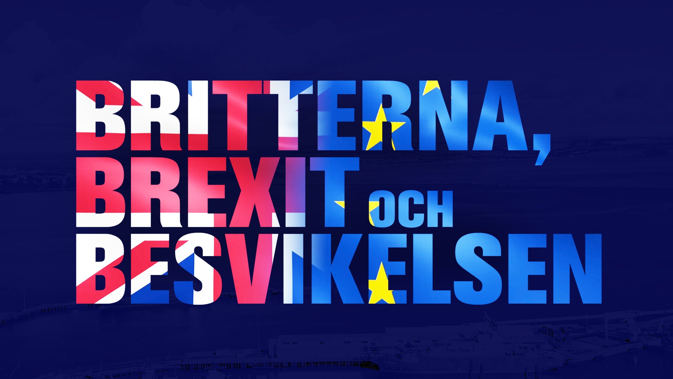 Dokument utifrån: Britterna, brexit och besvikelsen