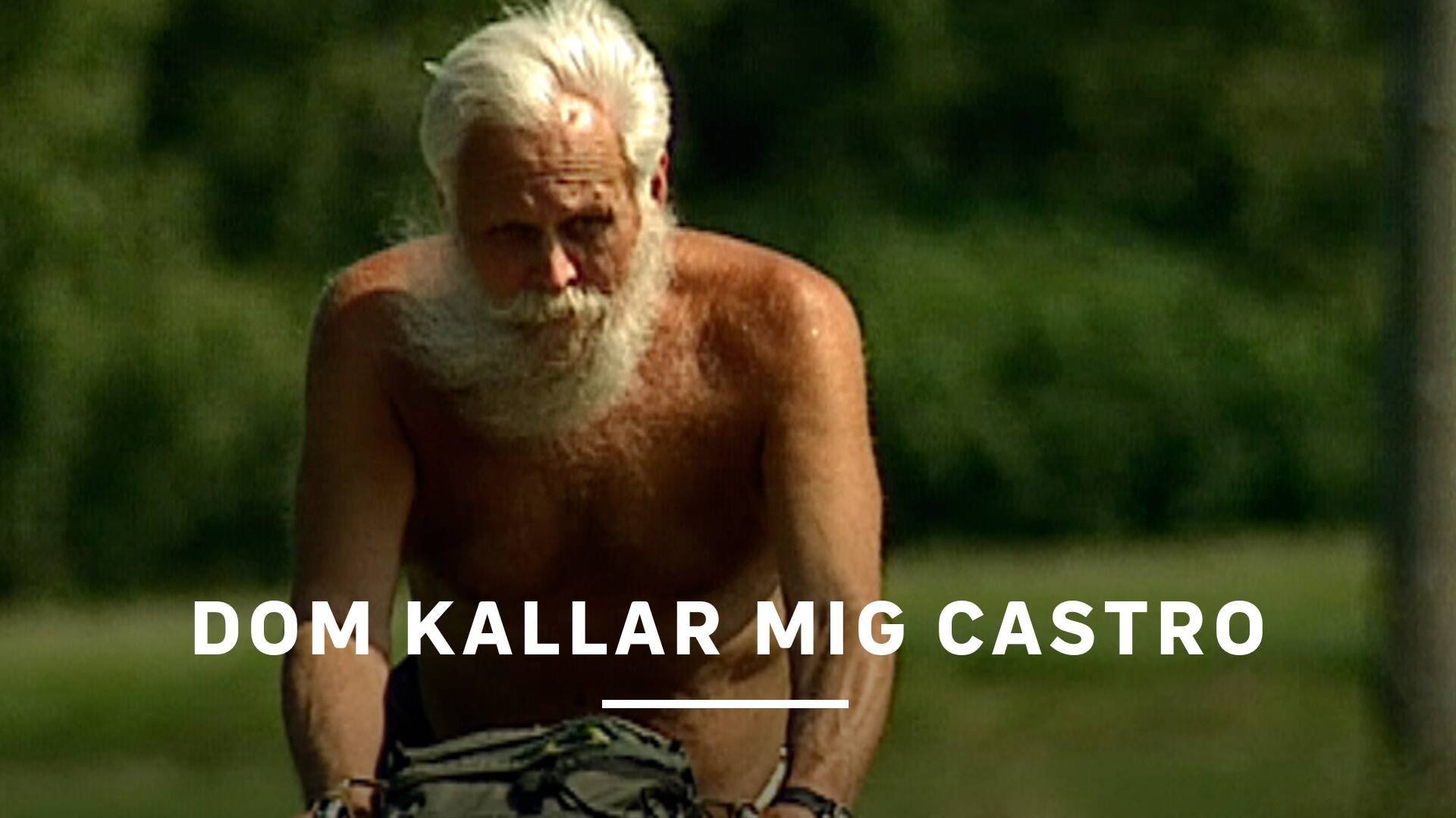 Dom kallar mig Castro