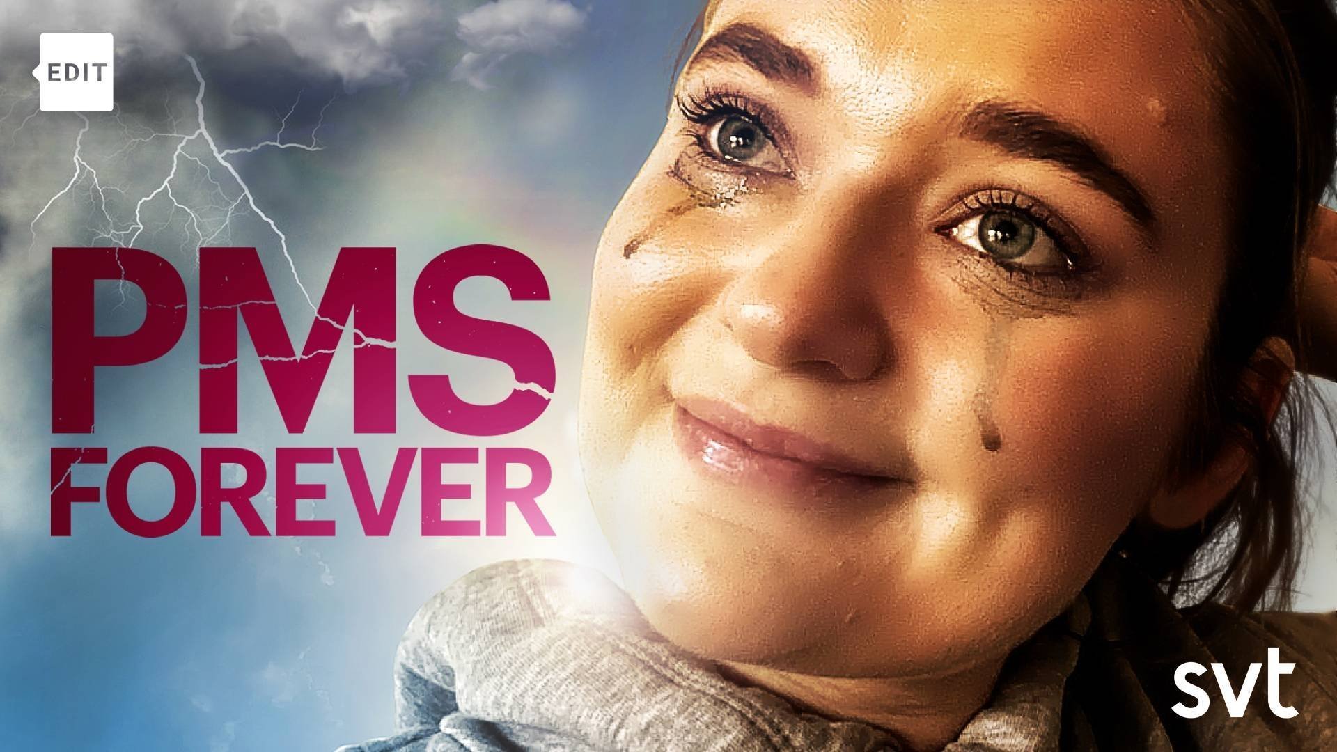 PMS Forever
