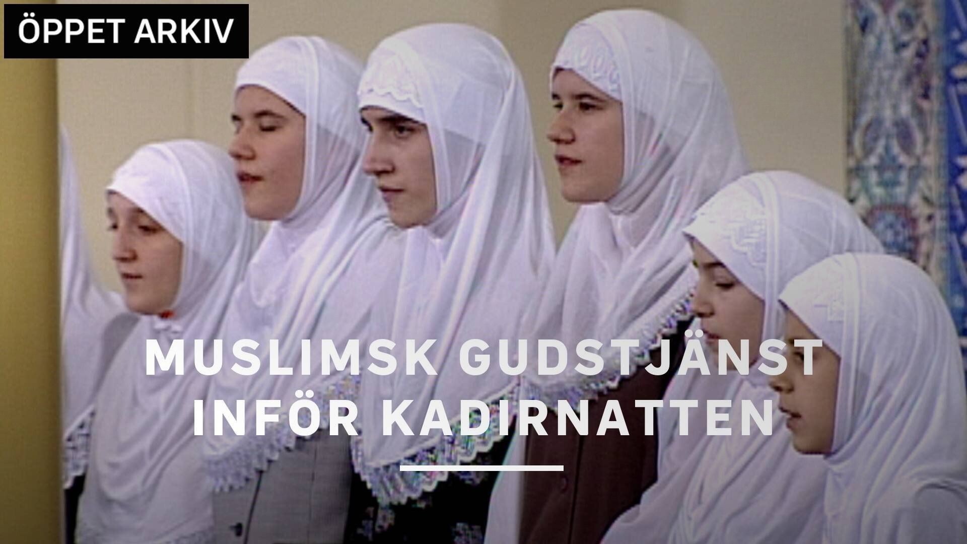 Muslimsk gudstjänst inför Kadirnatten